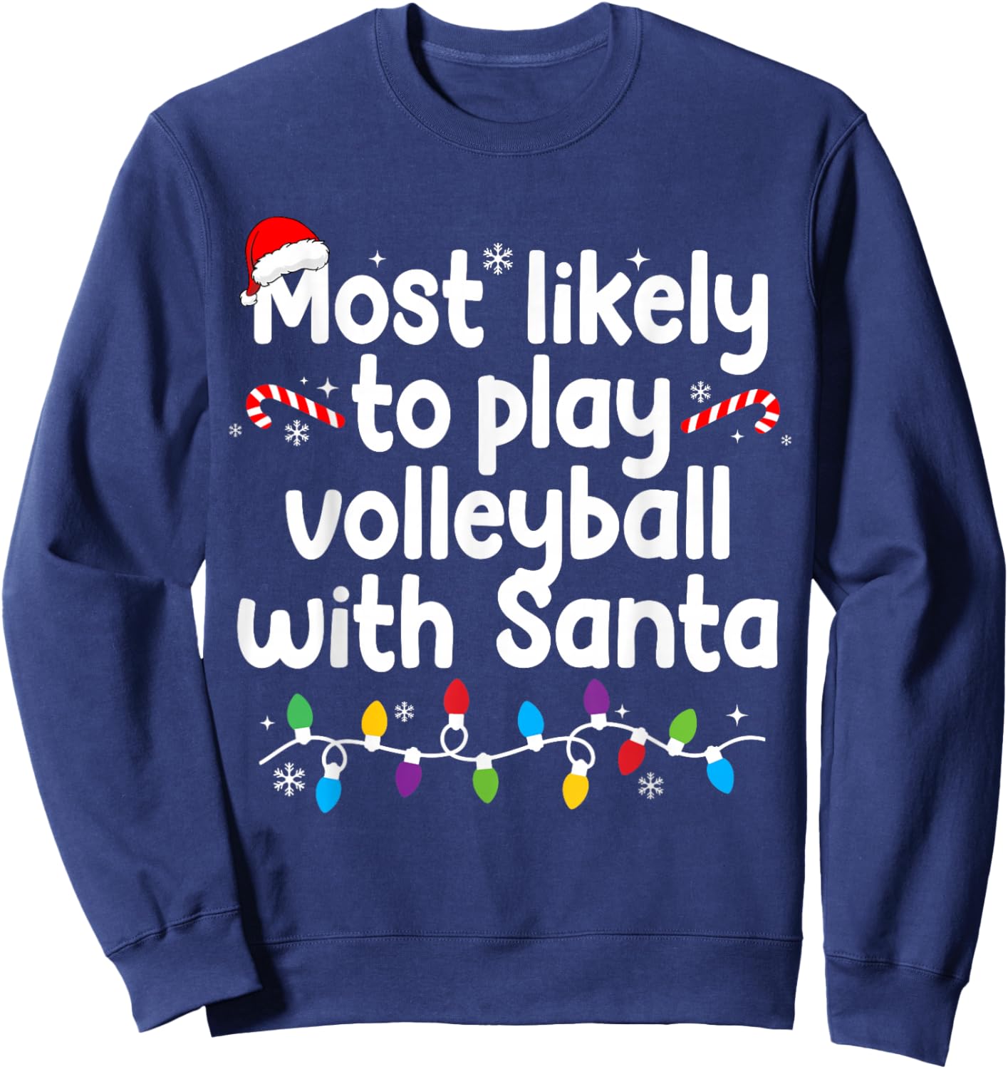 Most Likely to Play Volleyball with Santa Christmas Pajamas Sweatshirt - Sweatshirt | Navy