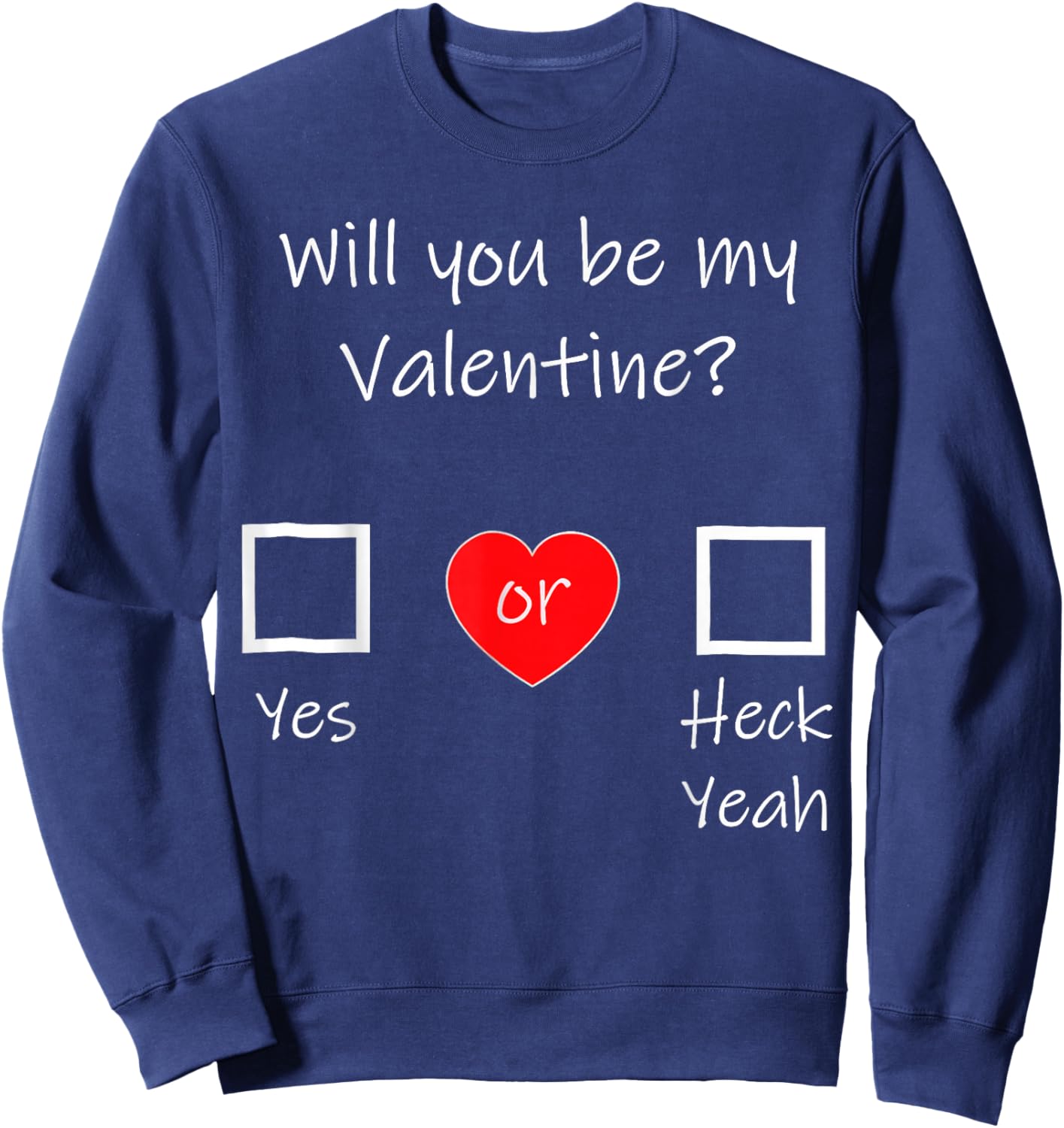 Will You be My Valentine Sweatshirt - Sweatshirt | Navy