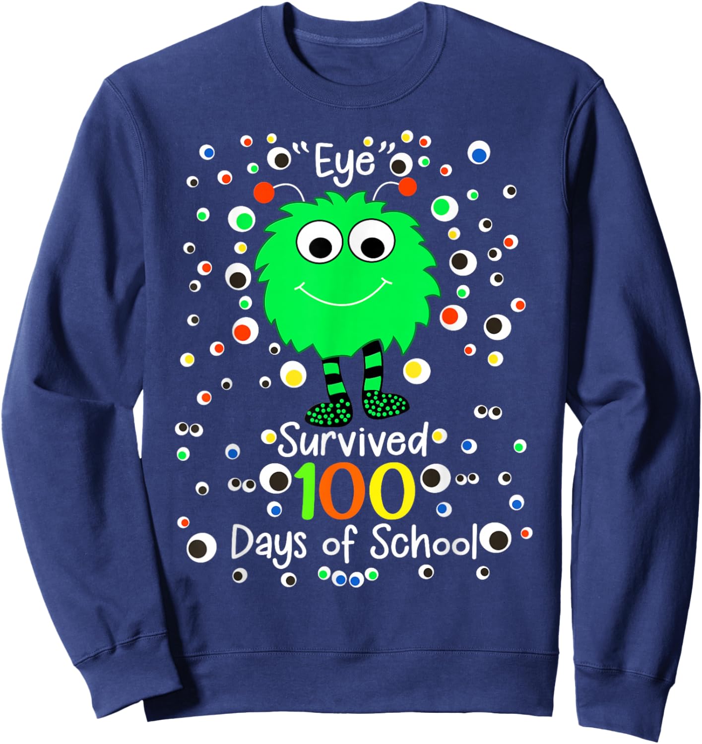 Eye Survived 100th Days of School Monster Sweatshirt - Sweatshirt | Navy