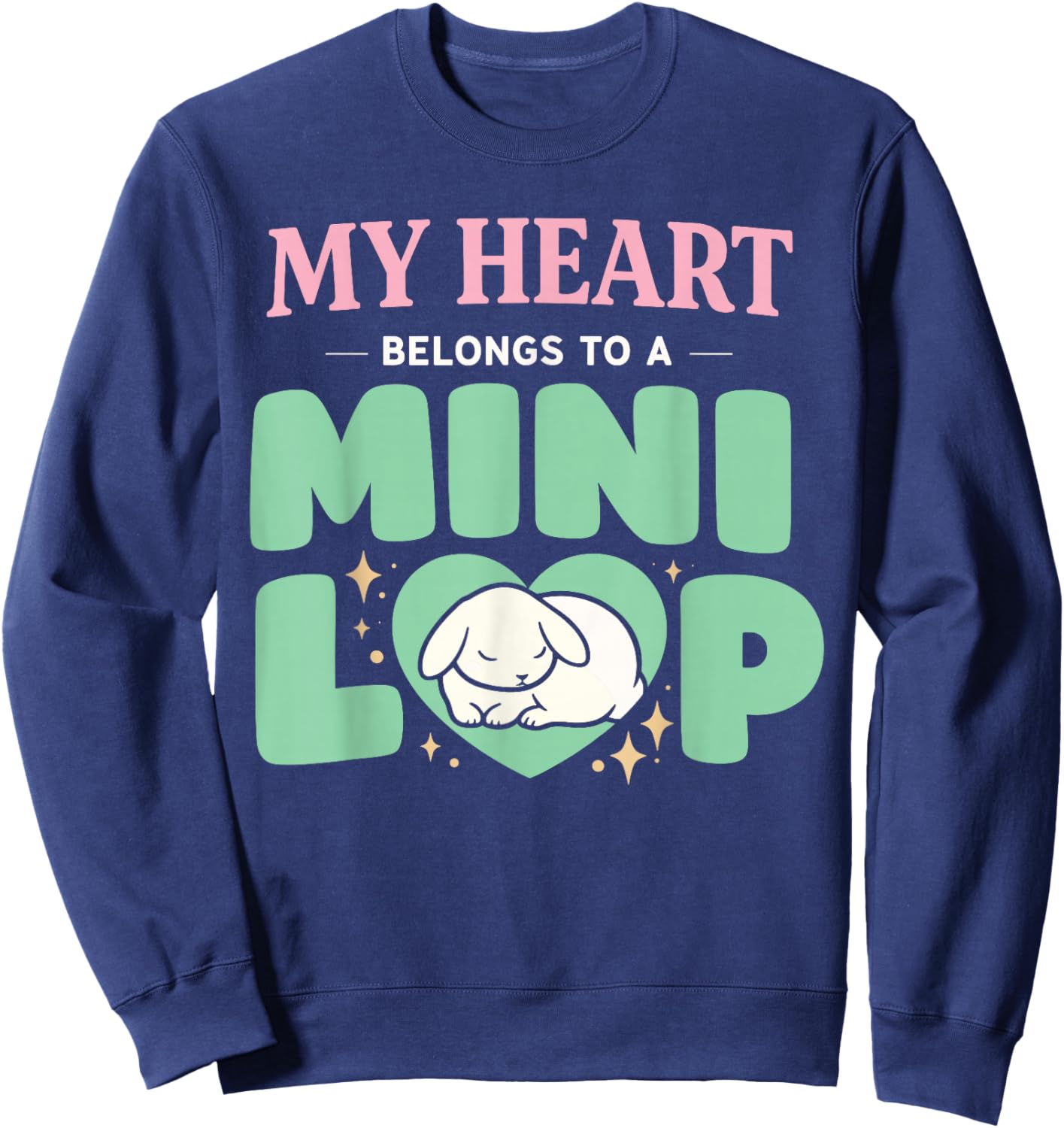 Rabbit Owner Bunny Mom Mini Lop Lover Cute Bunny Pride Sweatshirt - Sweatshirt | Navy