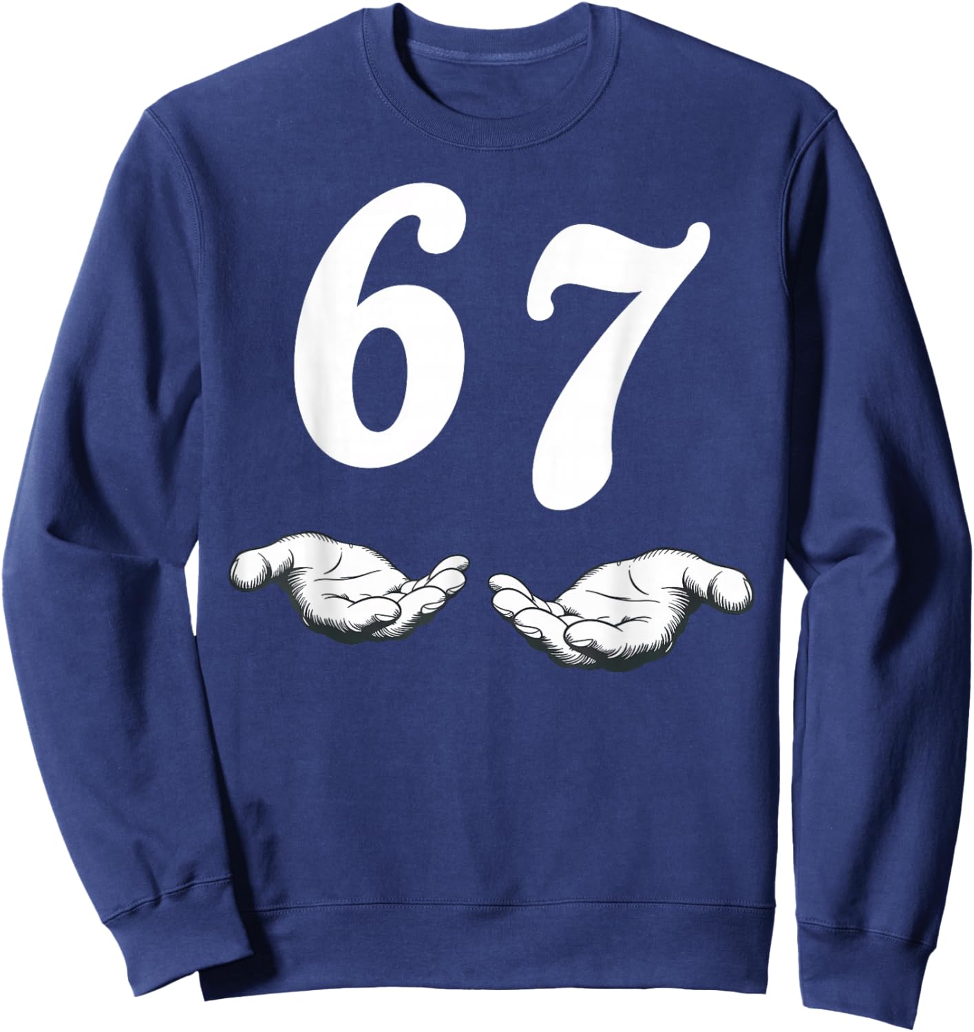 Six Seven 6 7 Meme Sweatshirt - Sweatshirt | Navy