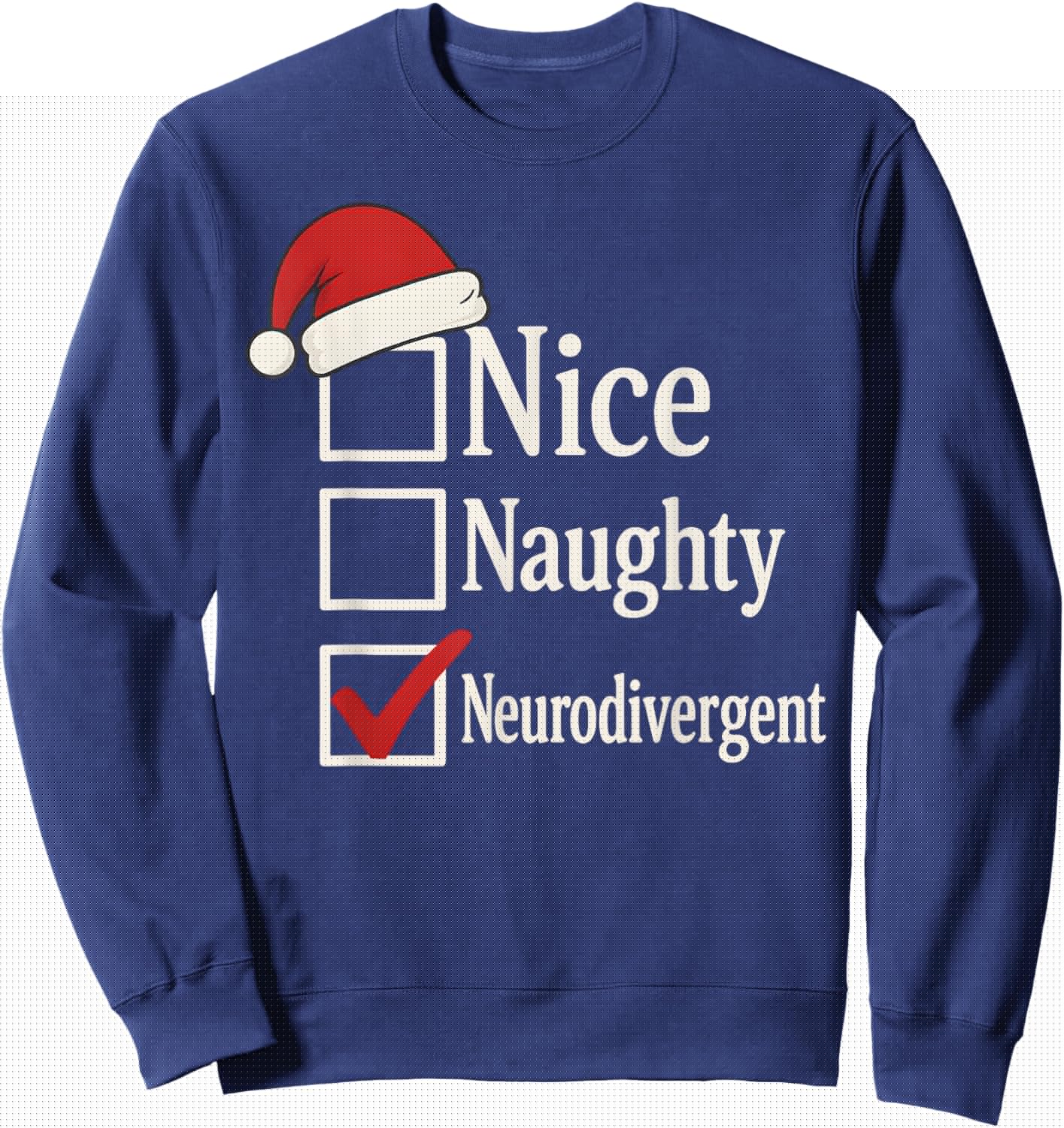 Funny Neurodiverse Christmas ADHD Huimor Autism Sarcastic Sweatshirt - Sweatshirt | Navy