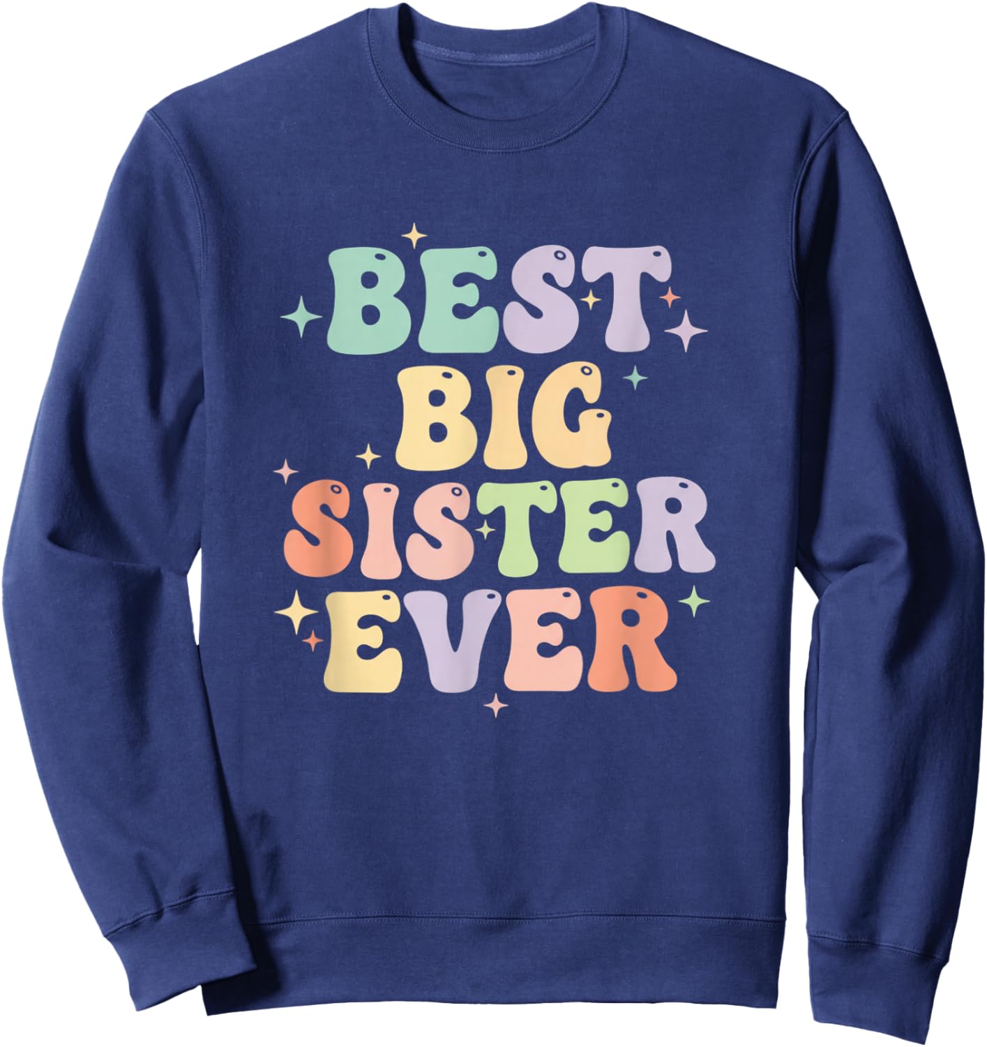 Best Big Sister Ever Announcement for Girls Sweatshirt - Sweatshirt | Navy