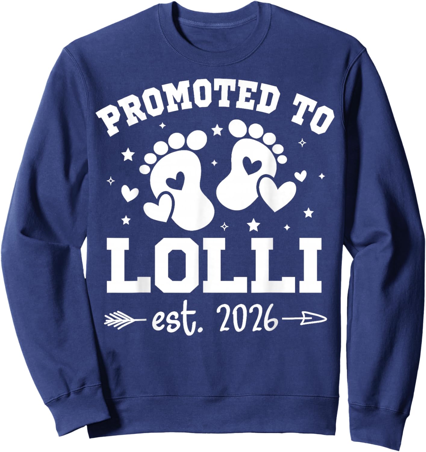 Promoted to Lolli Est 2026 Baby Announcement Sweatshirt - Sweatshirt | Navy