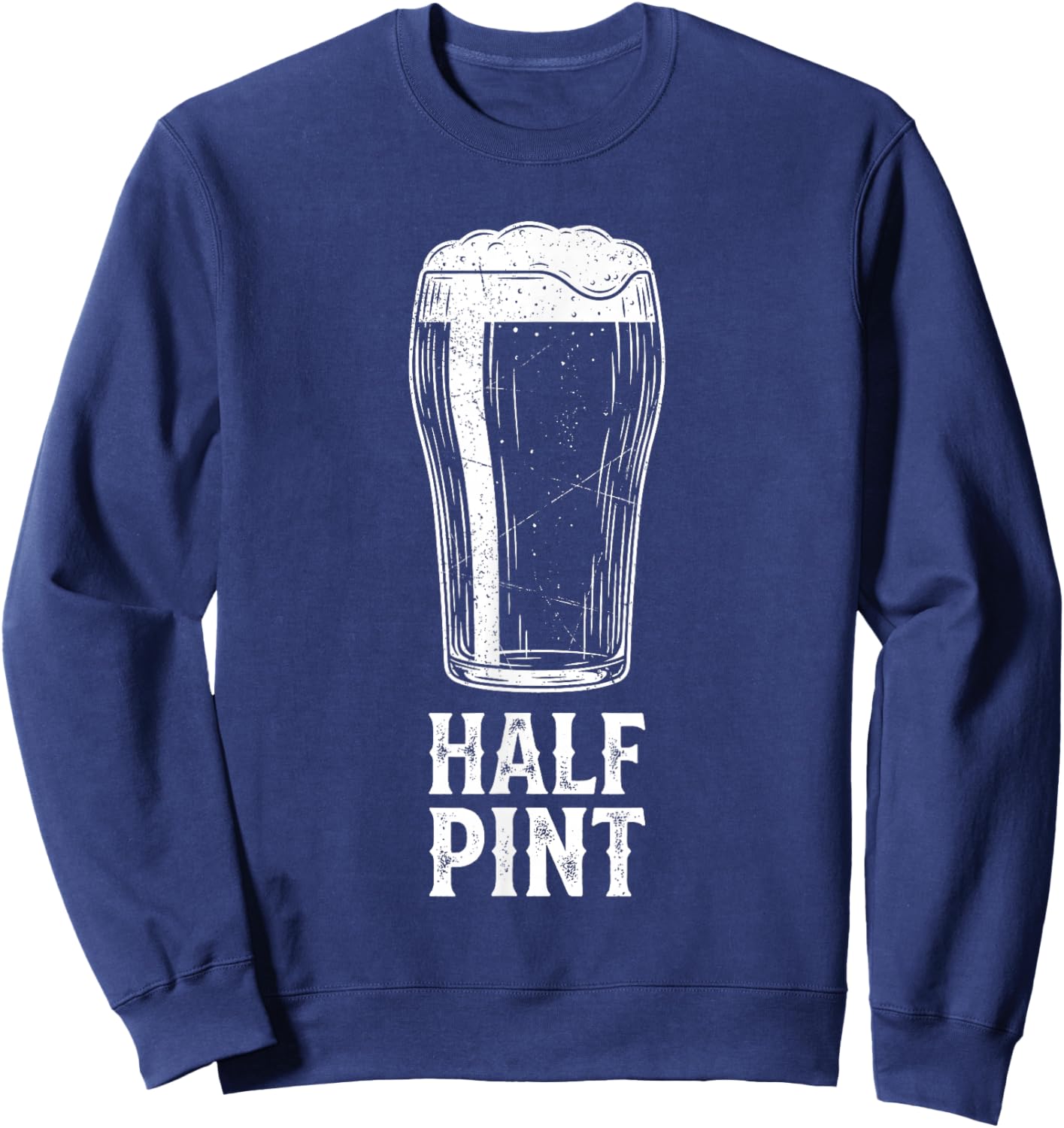 Pint and Half Pint Matching Beer Funny for Dad and Son Sweatshirt - Sweatshirt | Navy