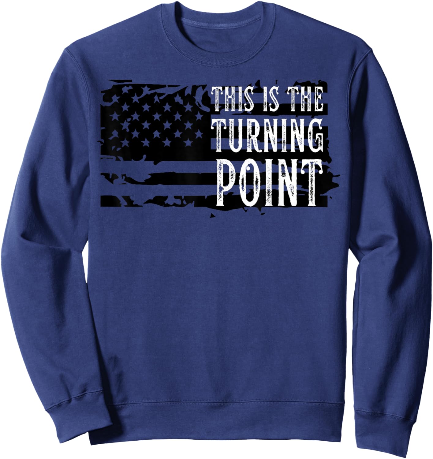 Men Vintage This is The Turning Point USA Flag Sweatshirt - Sweatshirt | Navy
