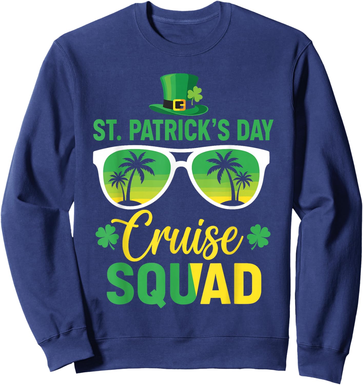 St Patrick's Day Cruise 2026 Lucky Island Vibes Squad Sweatshirt - Sweatshirt | Navy