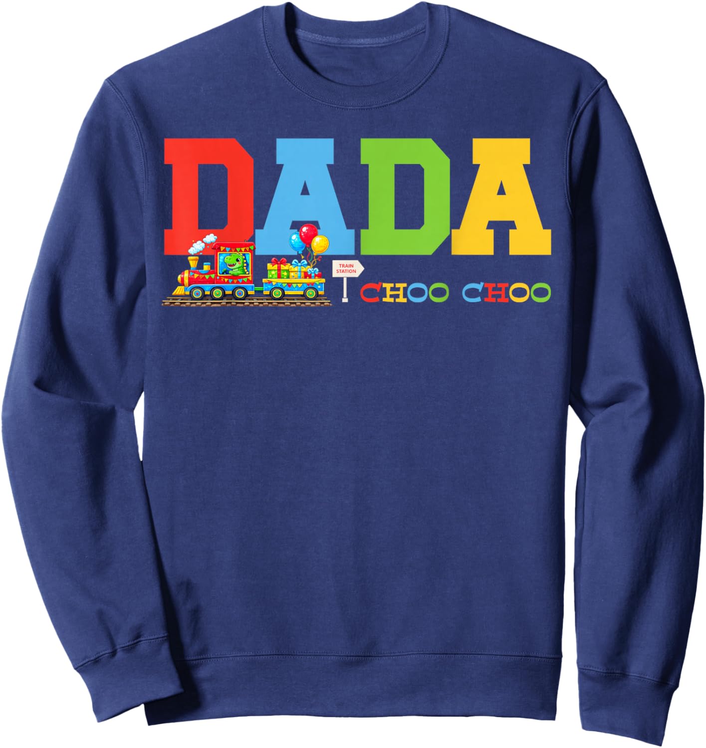 Train Birthday Dada Sweatshirt - Sweatshirt | Navy