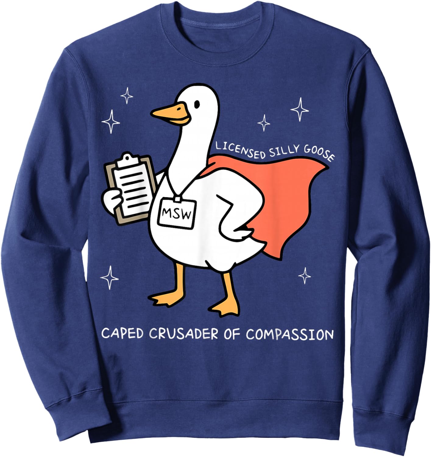 Silly Goose Social Worker MSW LMSW LCSW School Counselor Sweatshirt - Sweatshirt | Navy