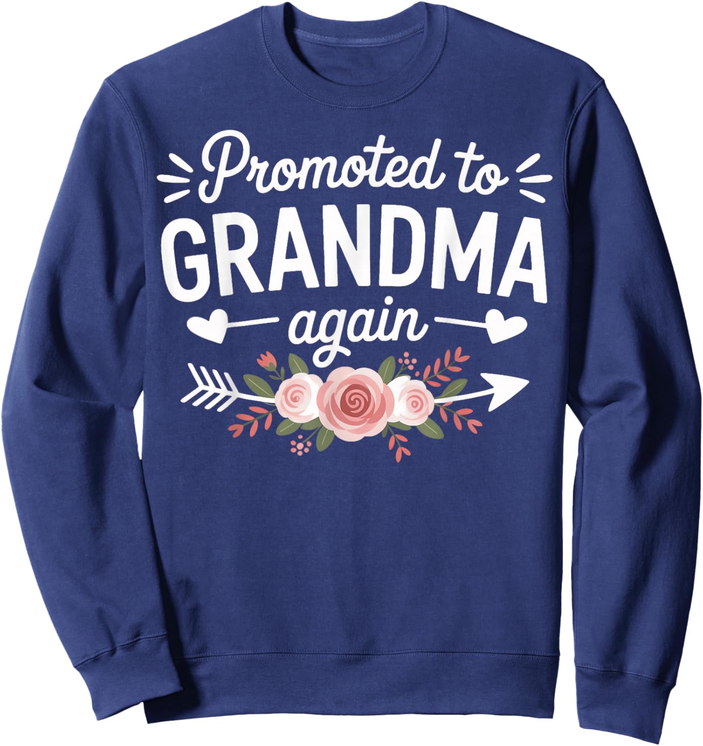 Promoted to Grandma Again Cute Pregnancy News Sweatshirt - Sweatshirt | Navy