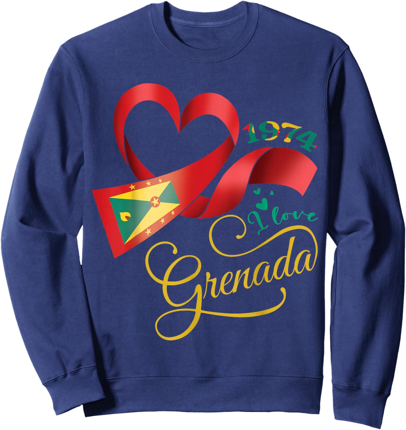 I Love 1974 Grenada Grenadian Independence Grenada Day Sweatshirt - Sweatshirt | Navy