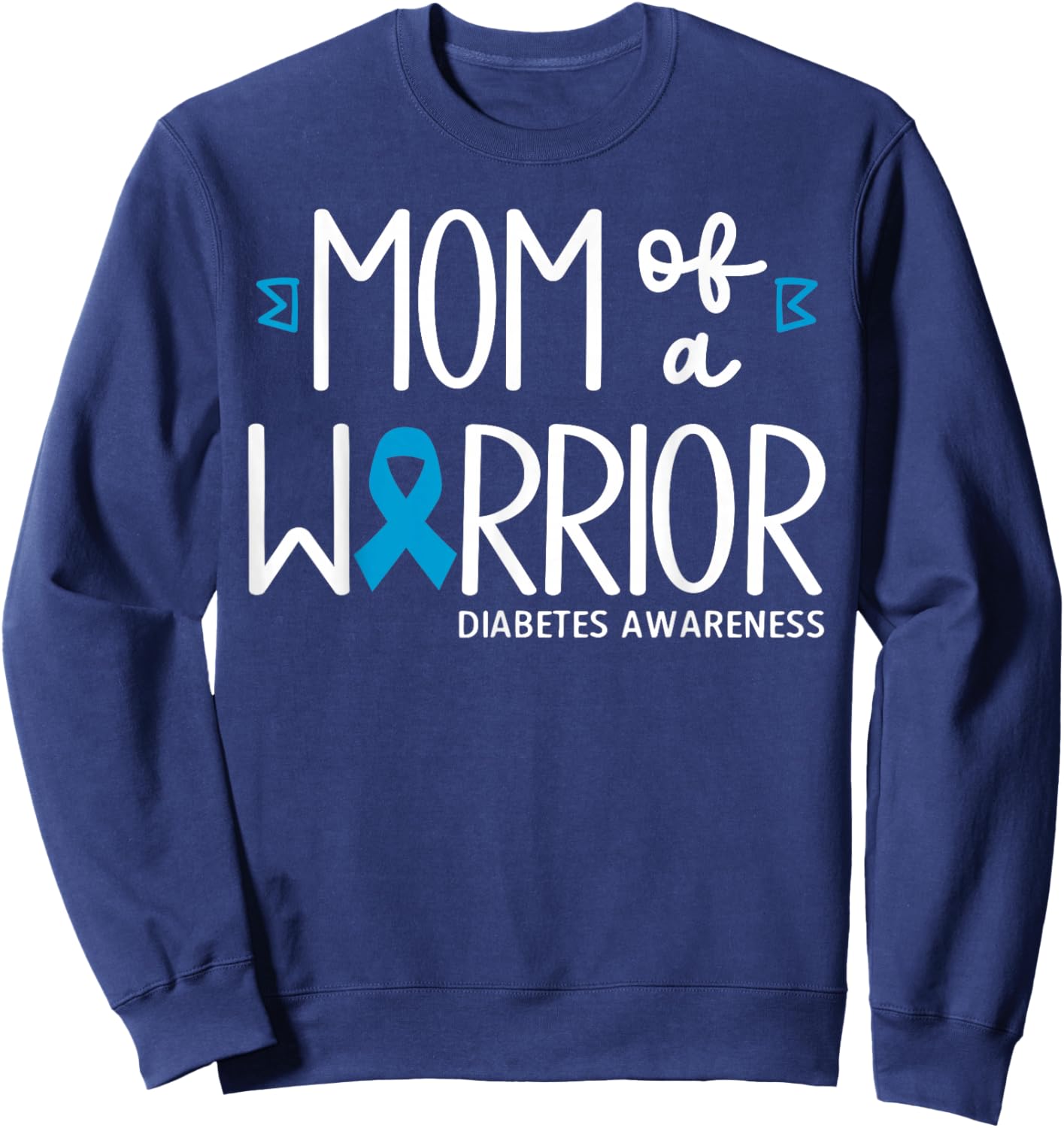 Mom of A Warrior Diabetes Awareness Mother T1D Diabetic Mom Sweatshirt - Sweatshirt | Navy