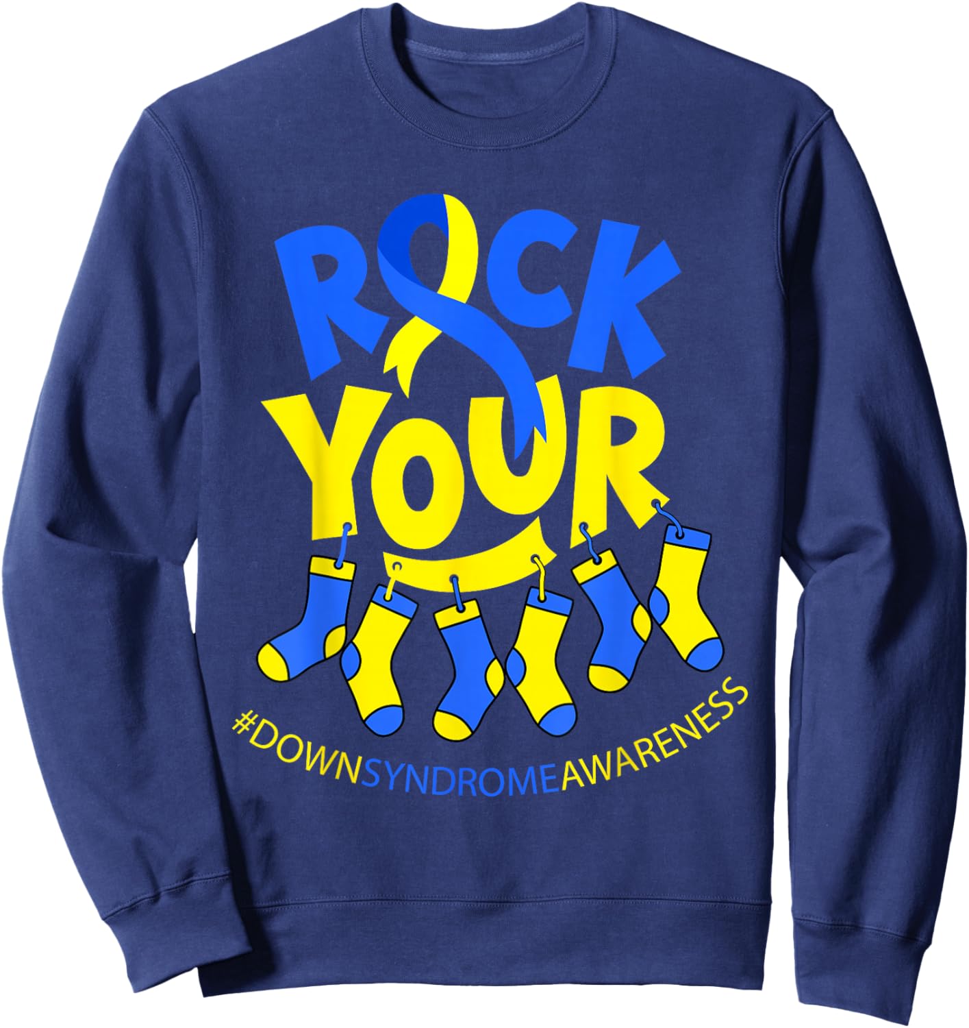 Rock Your Socks World Down Syndrome Day Men Women Kids Sweatshirt - Sweatshirt | Navy