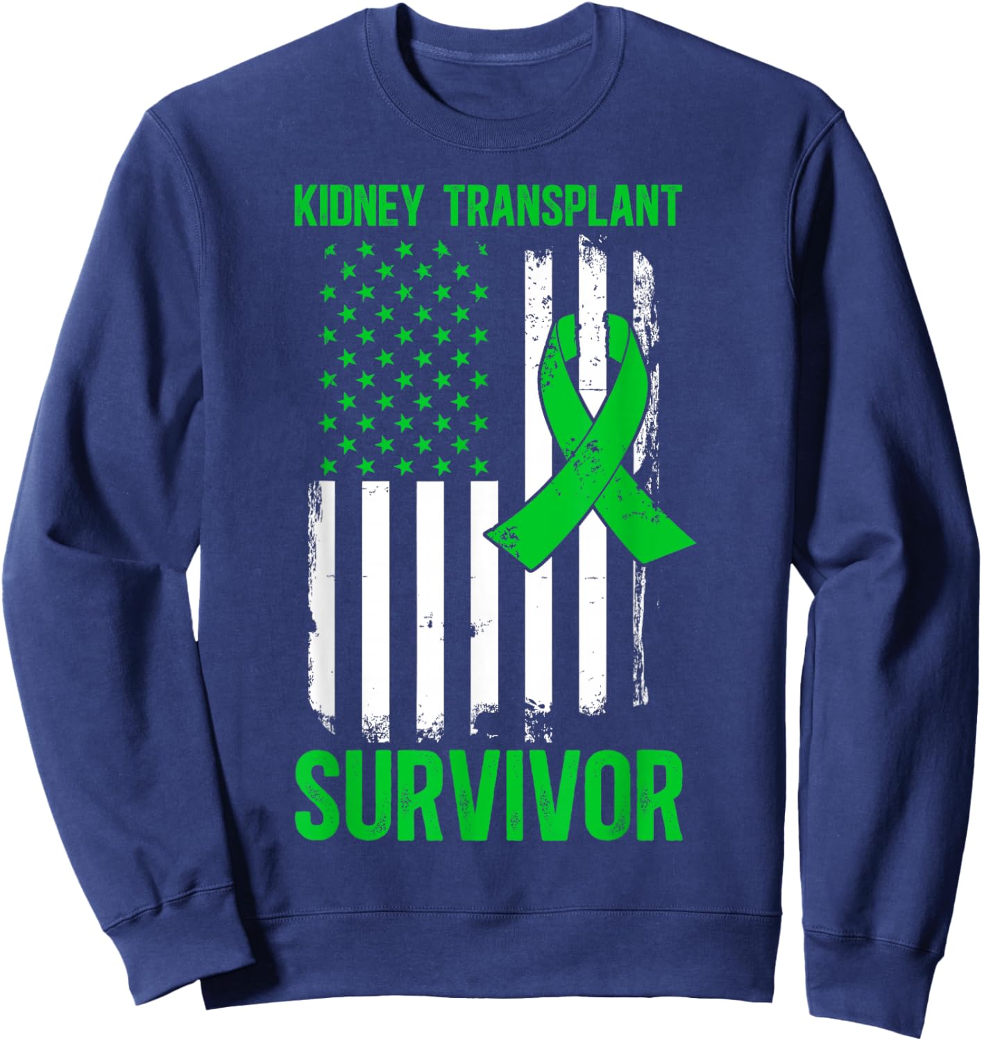 Kidney Transplant Survivor US Flag Kidney Recipient Sweatshirt - Sweatshirt | Navy