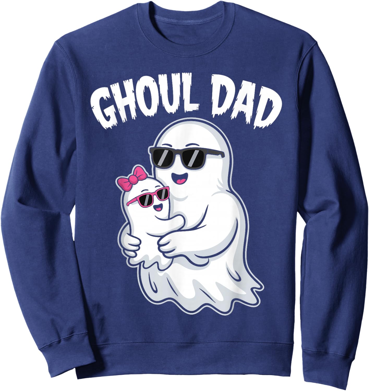 Ghoul Dad Shirt Men Daddy Spooky Halloween Ghost Costume Sweatshirt - Sweatshirt | Navy