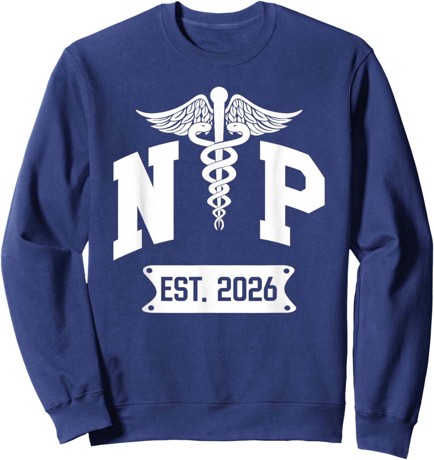 NP Est 2026 New Nurse Practitioner NP Students Graduation Sweatshirt - Sweatshirt | Navy