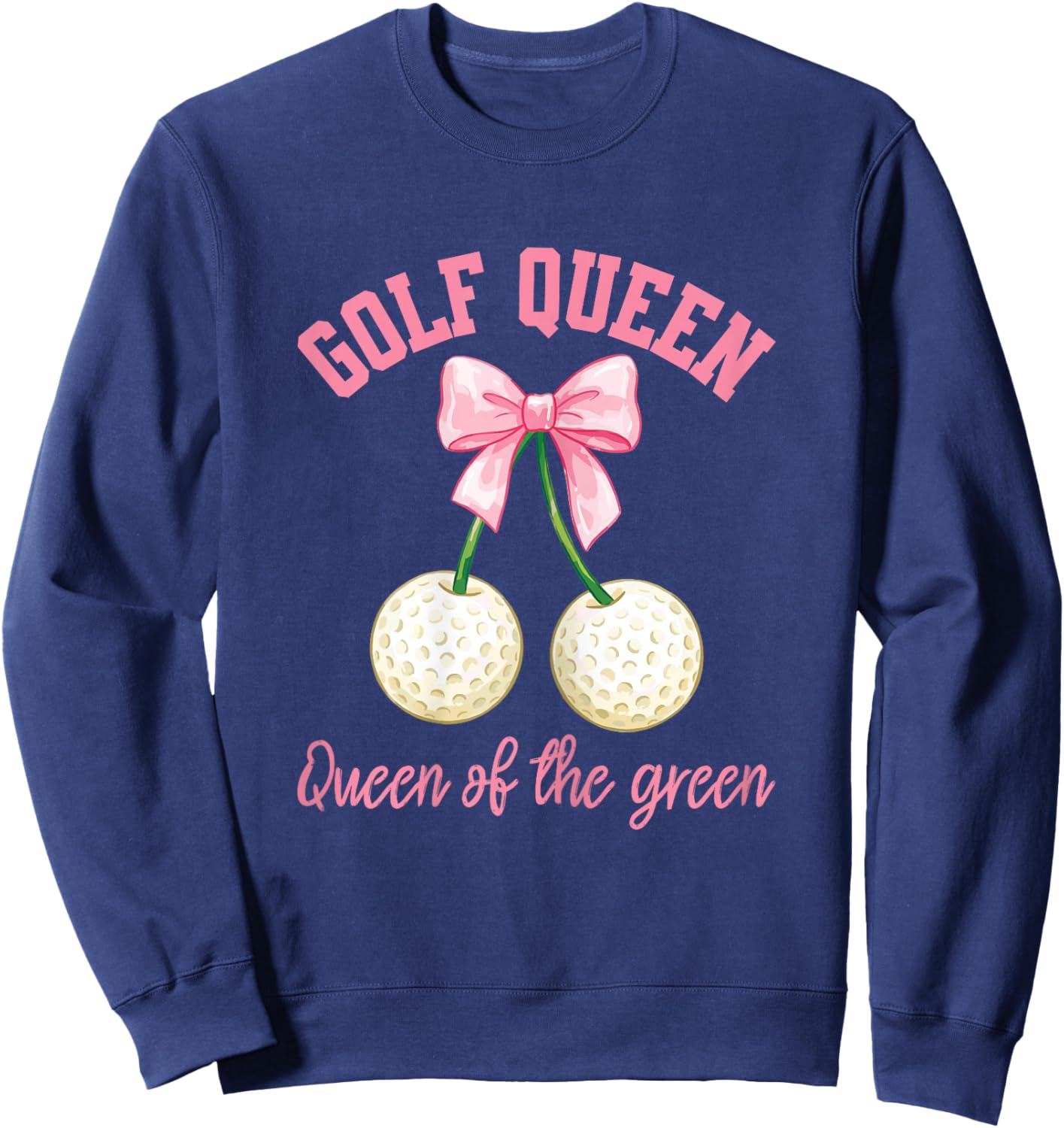 Coquette Bow Golf Queen Funny Female Golfer Women Golfing Sweatshirt - Sweatshirt | Navy