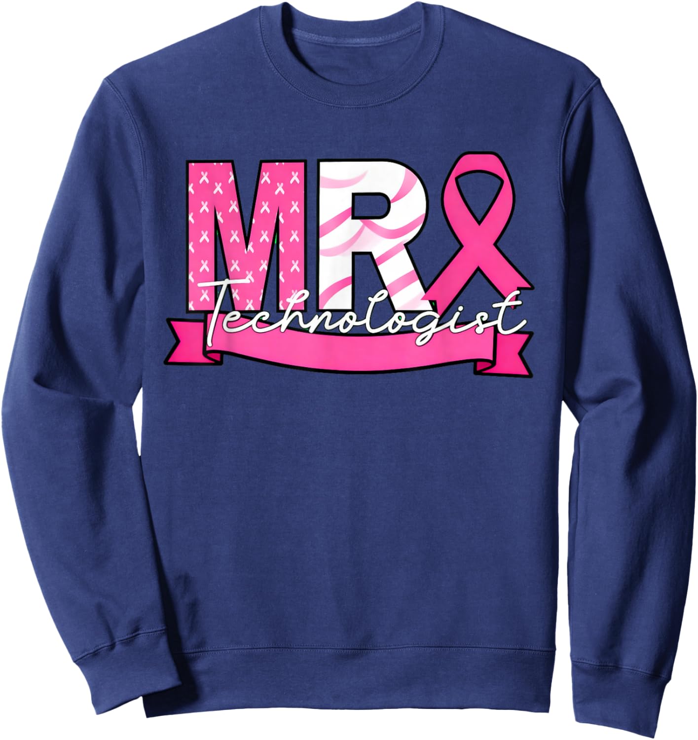 MRI Technologist Breast Cancer Awareness Sweat Diagnostic Im Sweatshirt - Sweatshirt | Navy
