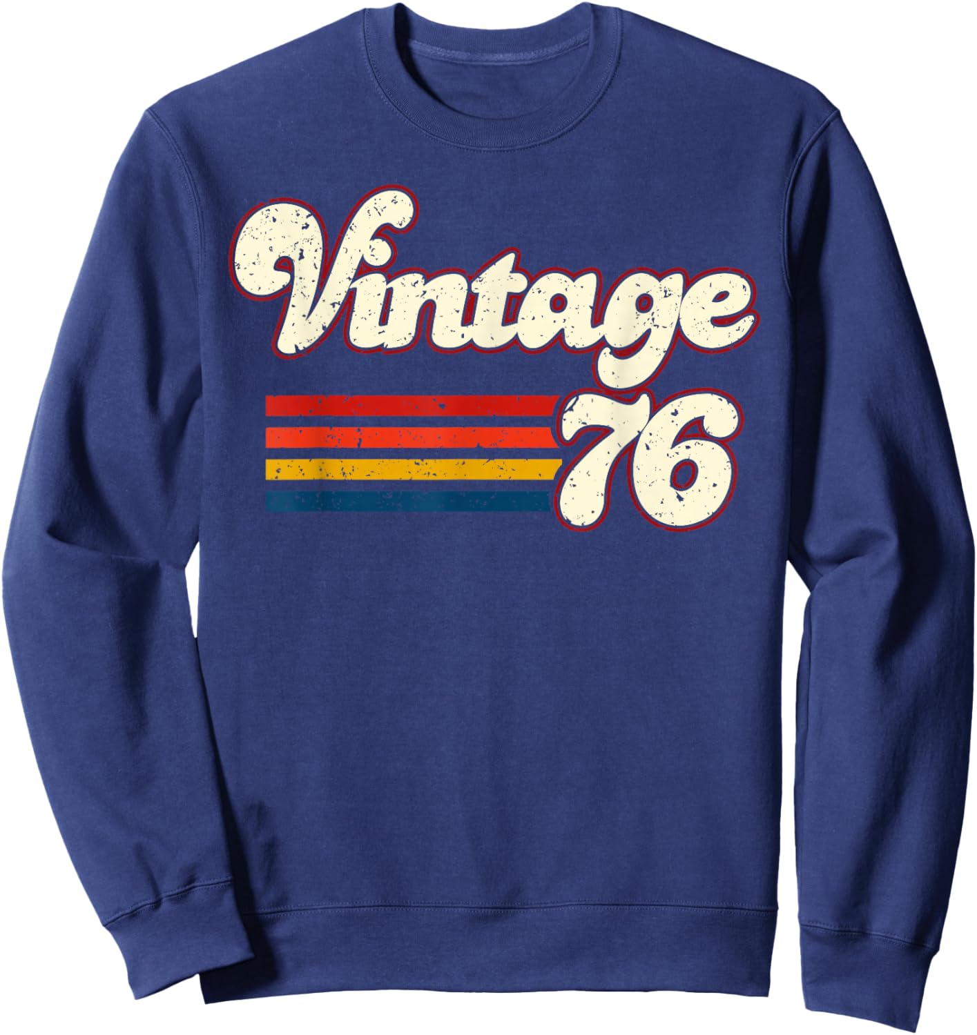 Vintage 76 Happy 50th Birthday Funny Men Women Retro Sweatshirt - Sweatshirt | Navy