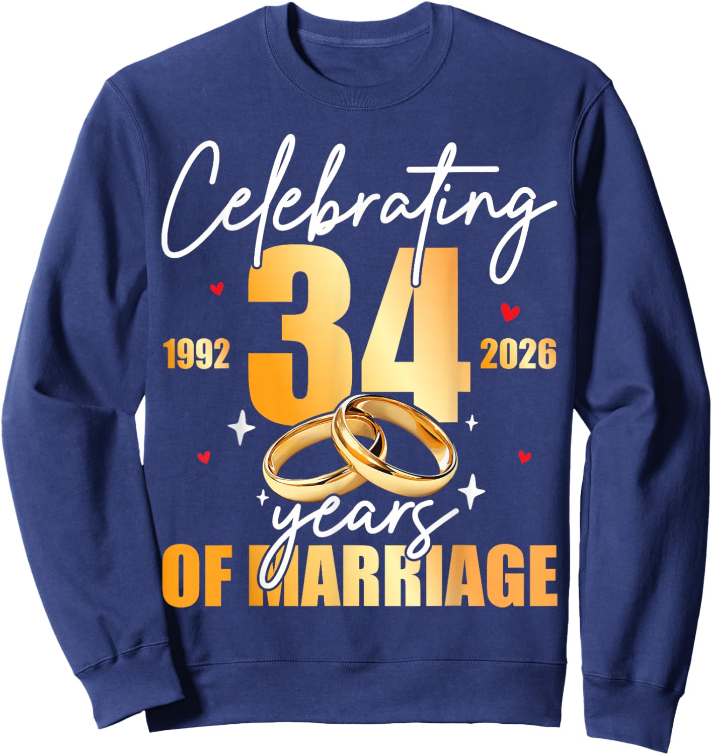 Celebrating 1992 34th 34 Years of Marriage Anniversary Sweatshirt - Sweatshirt | Navy
