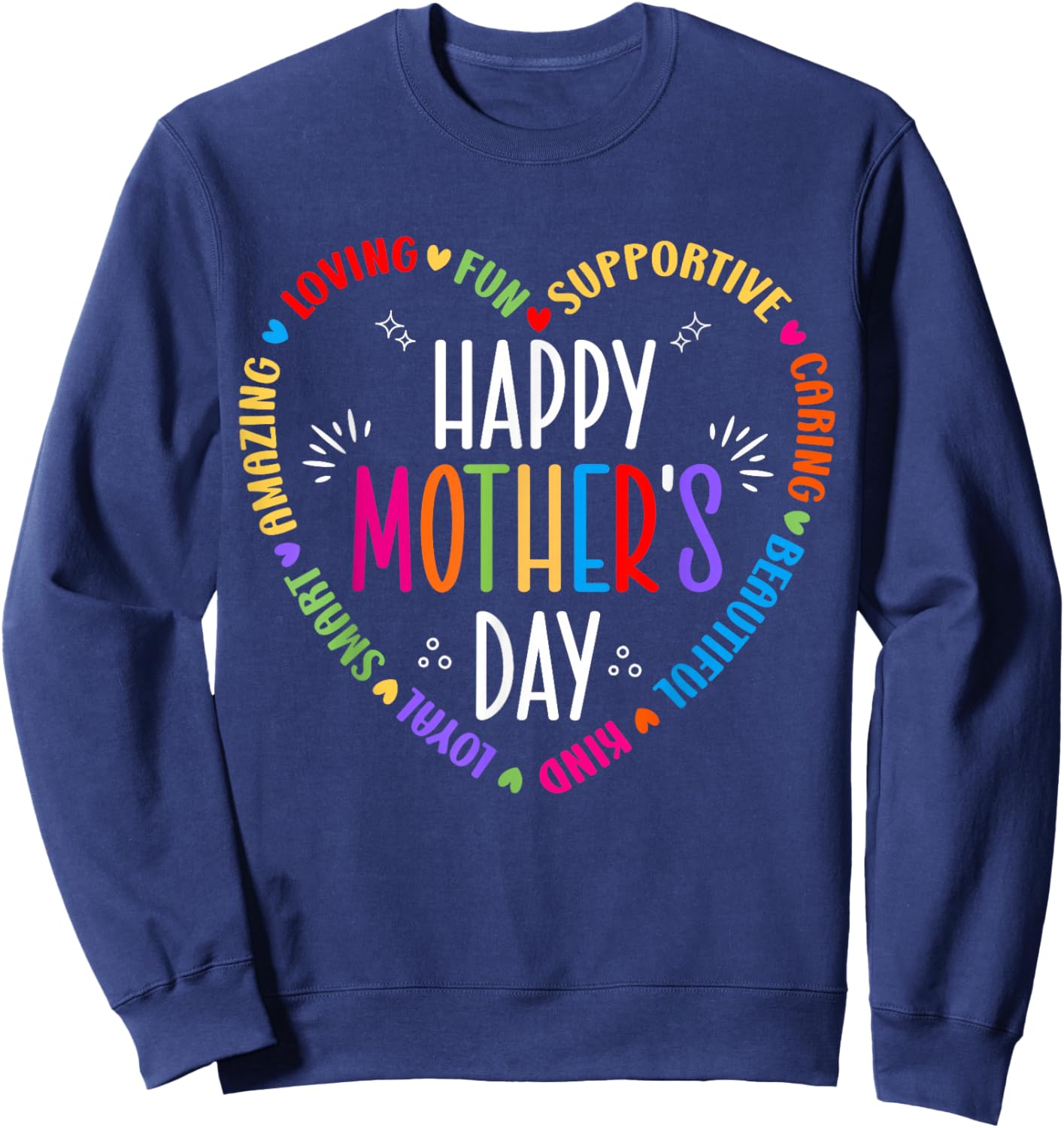 Happy Mother's Day Mom Grandma Funny Mother's Day Sweatshirt - Sweatshirt | Navy