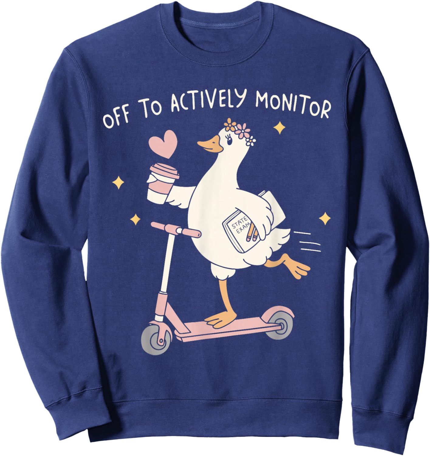 Off to Actively Monitor Teacher Funny Testing Day Goose Sweatshirt - Sweatshirt | Navy