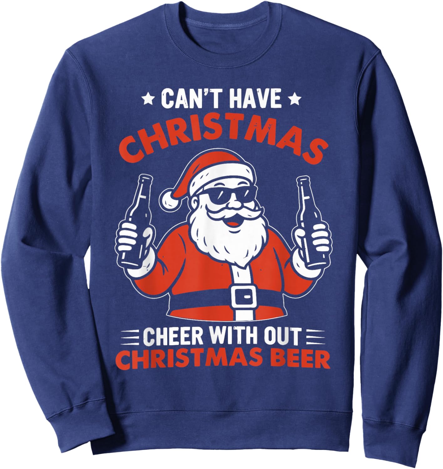 Can't Have Christmas Cheer Without Christmas Design Sweatshirt - Sweatshirt | Navy