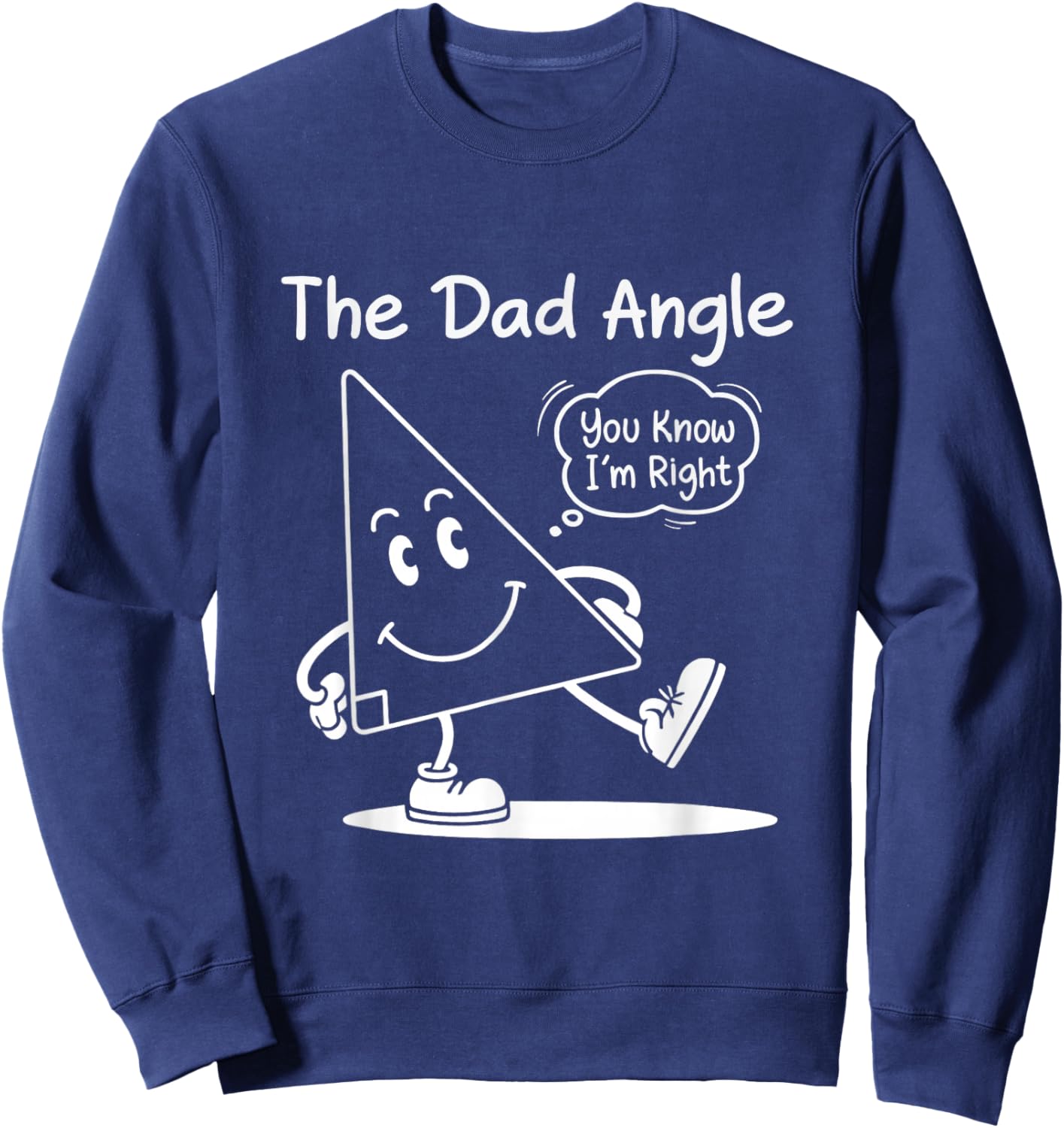 The Dad Angle Funny Math Sweatshirt - Sweatshirt | Navy