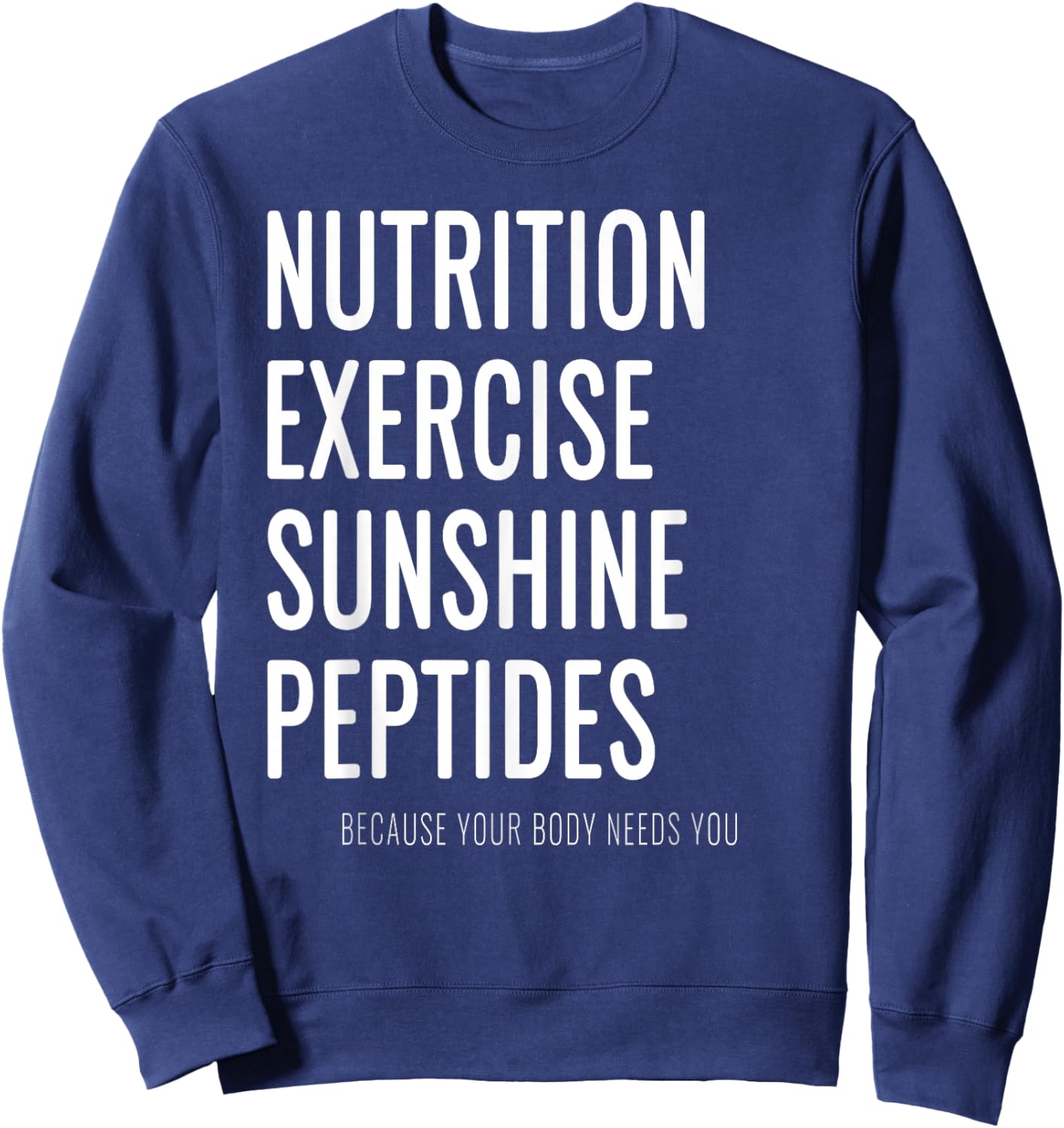 Nutrition Exercise Sunshine Peptides Biohacker Wellness Sweatshirt - Sweatshirt | Navy
