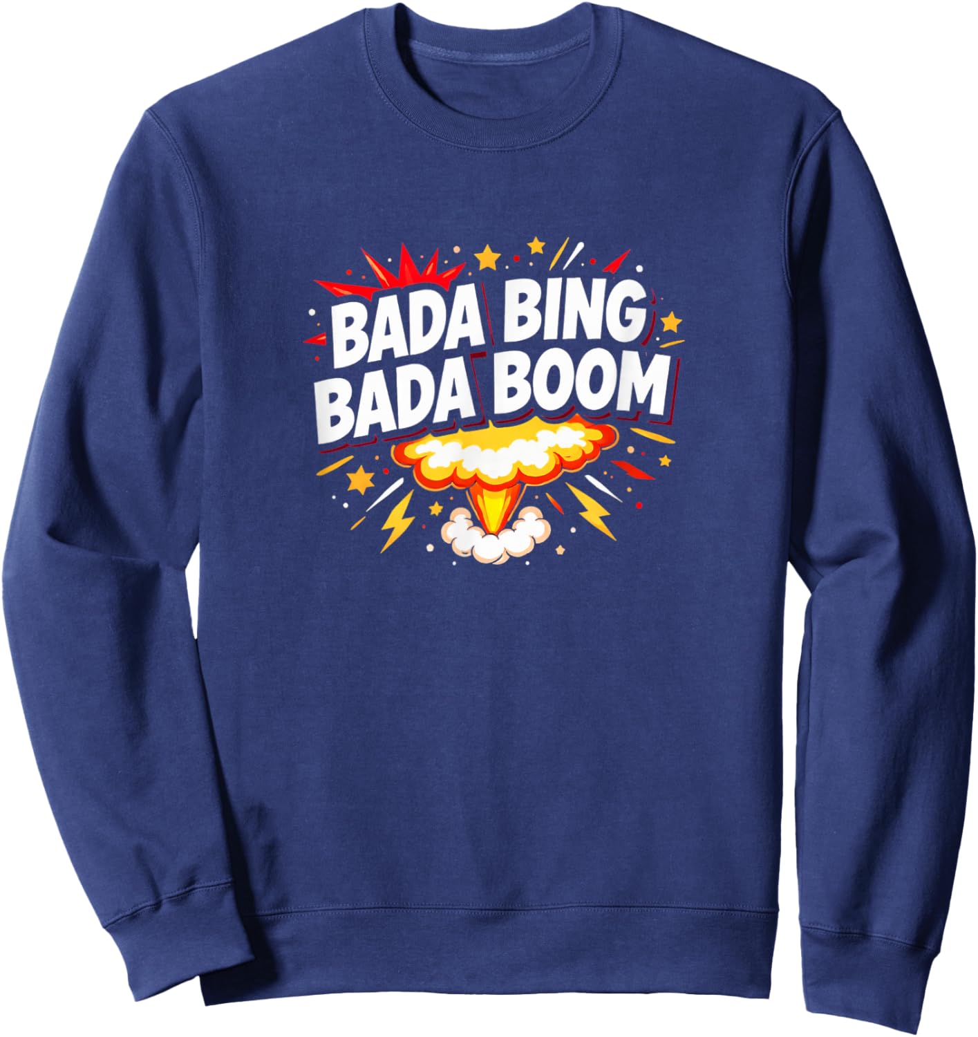 Bada Bing - Bada Boom Sweatshirt - Sweatshirt | Navy