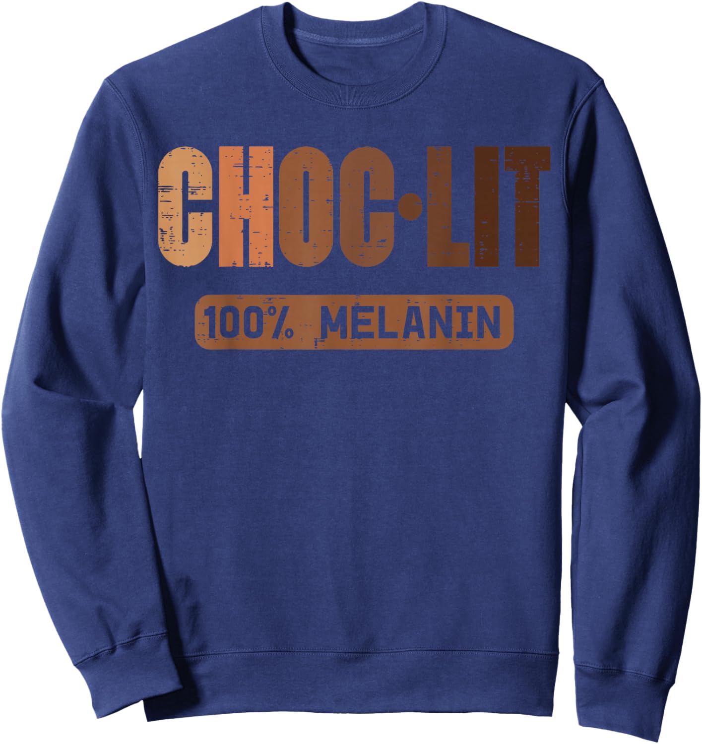 Choclit 100% Melanin Black Woman Black History Month Sweatshirt - Sweatshirt | Navy
