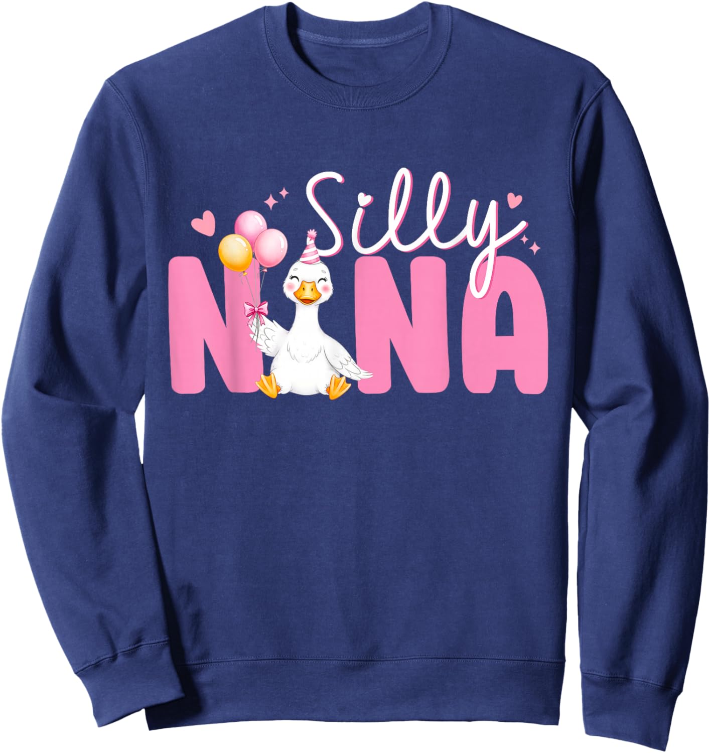 Silly Nana Goose Nana 1st Birthday Family Matching Party Sweatshirt - Sweatshirt | Navy