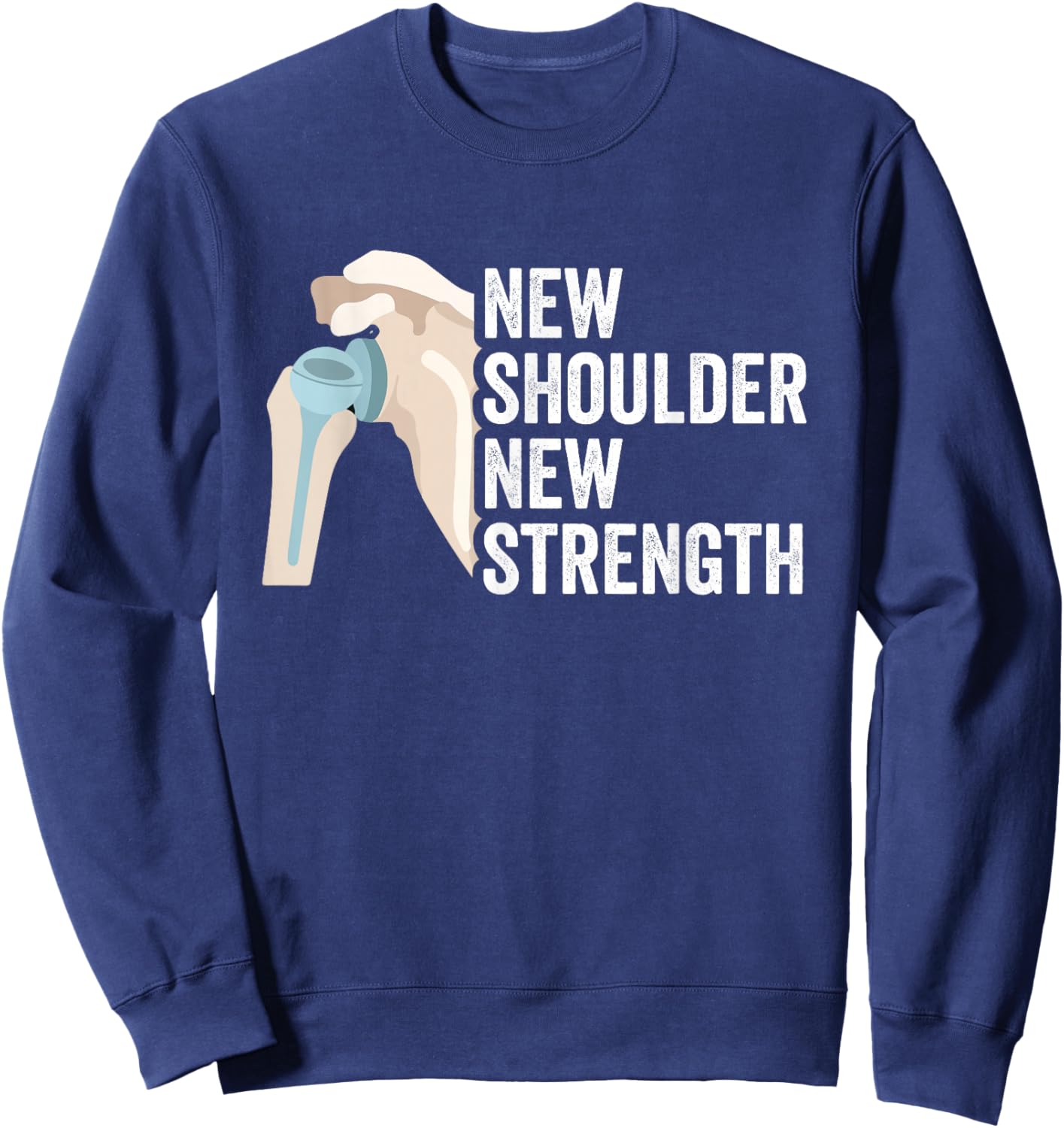 Shoulder Recovery Replacement Shoulder Surgery Sweatshirt - Sweatshirt | Navy