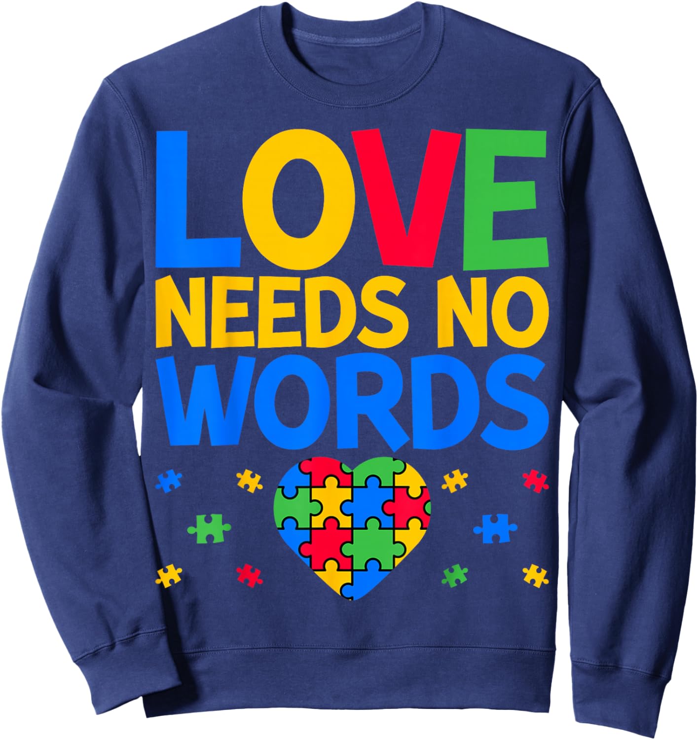 Love Needs No Words - SPED Teacher Special Education Sweatshirt - Sweatshirt | Navy