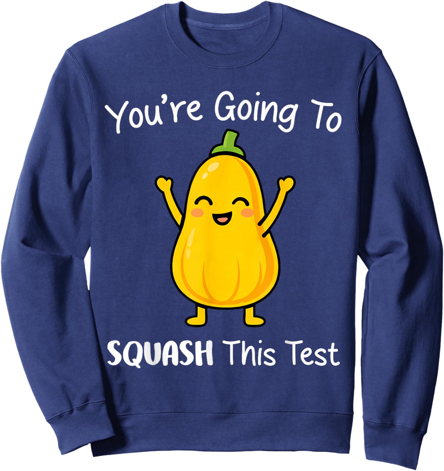 Test Day Funny Squash This Test Motivation Teacher Testing Sweatshirt - Sweatshirt | Navy