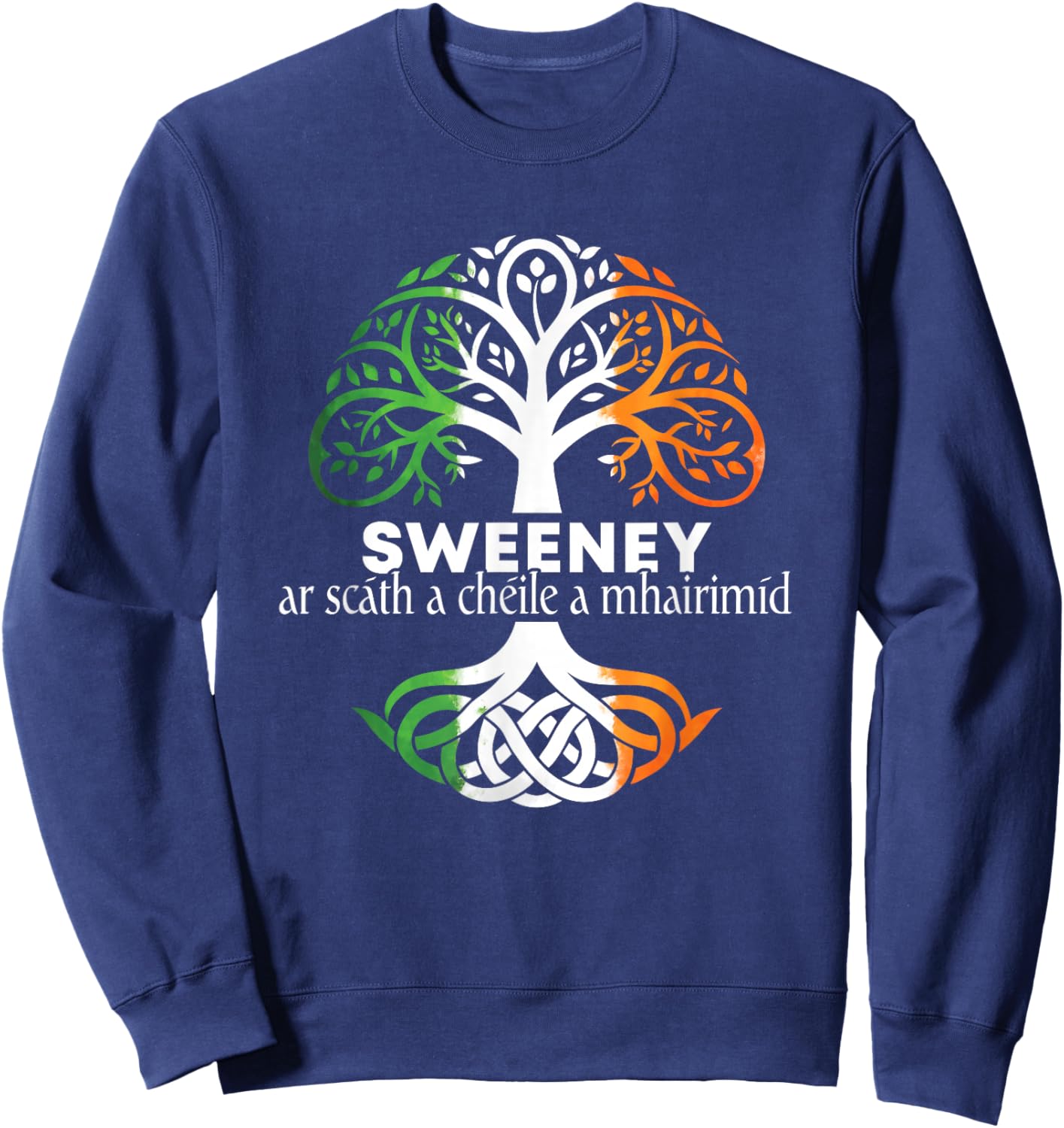 Sweeney Irish Family Name Celtic Irish Roots Sweatshirt - Sweatshirt | Navy