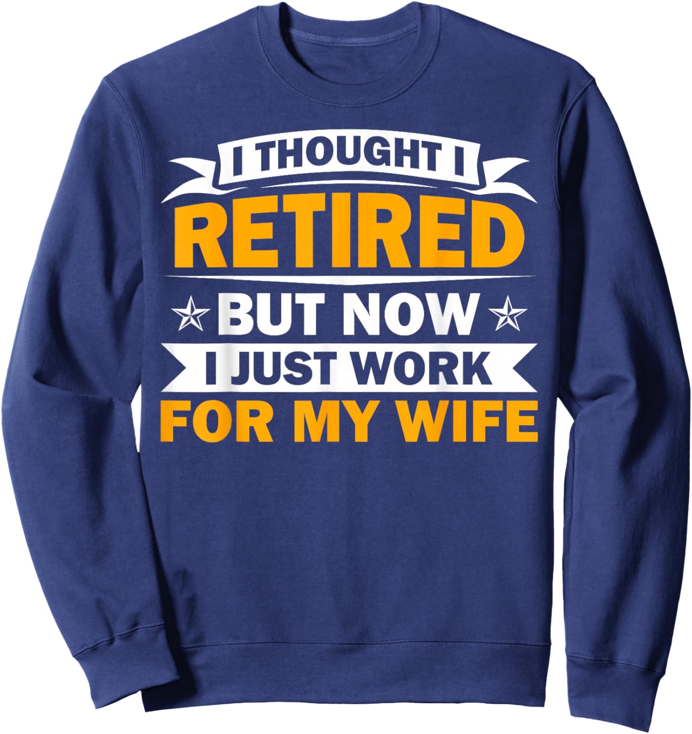 Best Retirement Novelty Women Dad Grandpa Retirement Sweatshirt - Sweatshirt | Navy