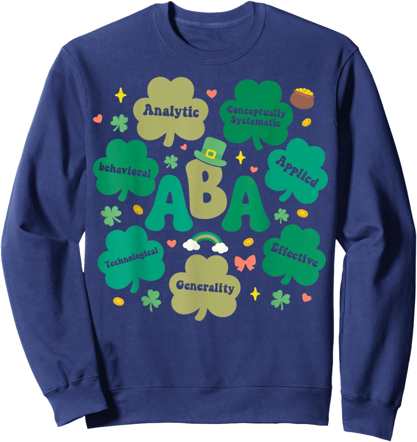 Behavioral Analysts ABA Therapist Shamrock St Patricks Day Sweatshirt - Sweatshirt | Navy