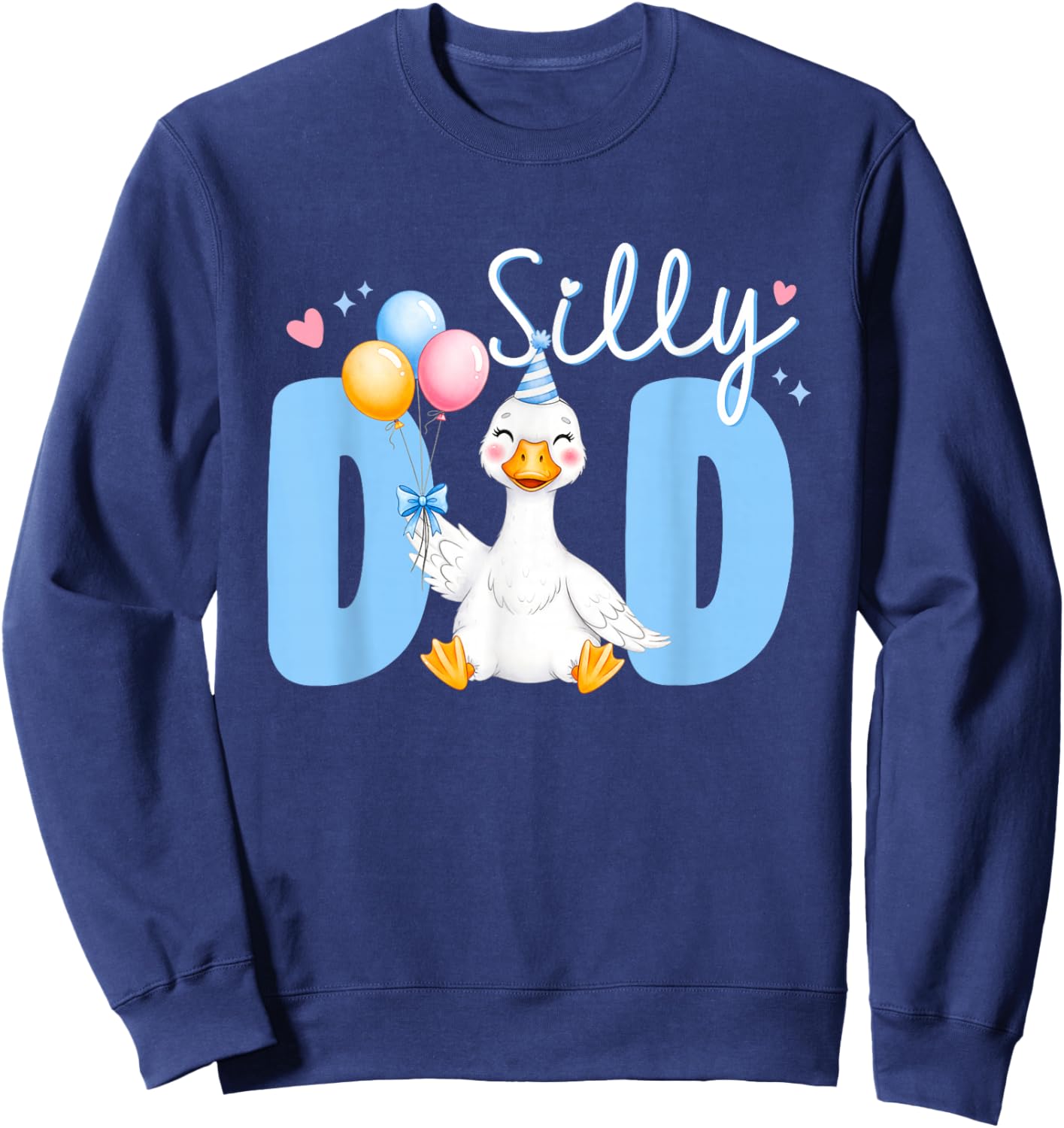 Silly Dad Goose Dad 1st Birthday Family Matching Party Sweatshirt - Sweatshirt | Navy