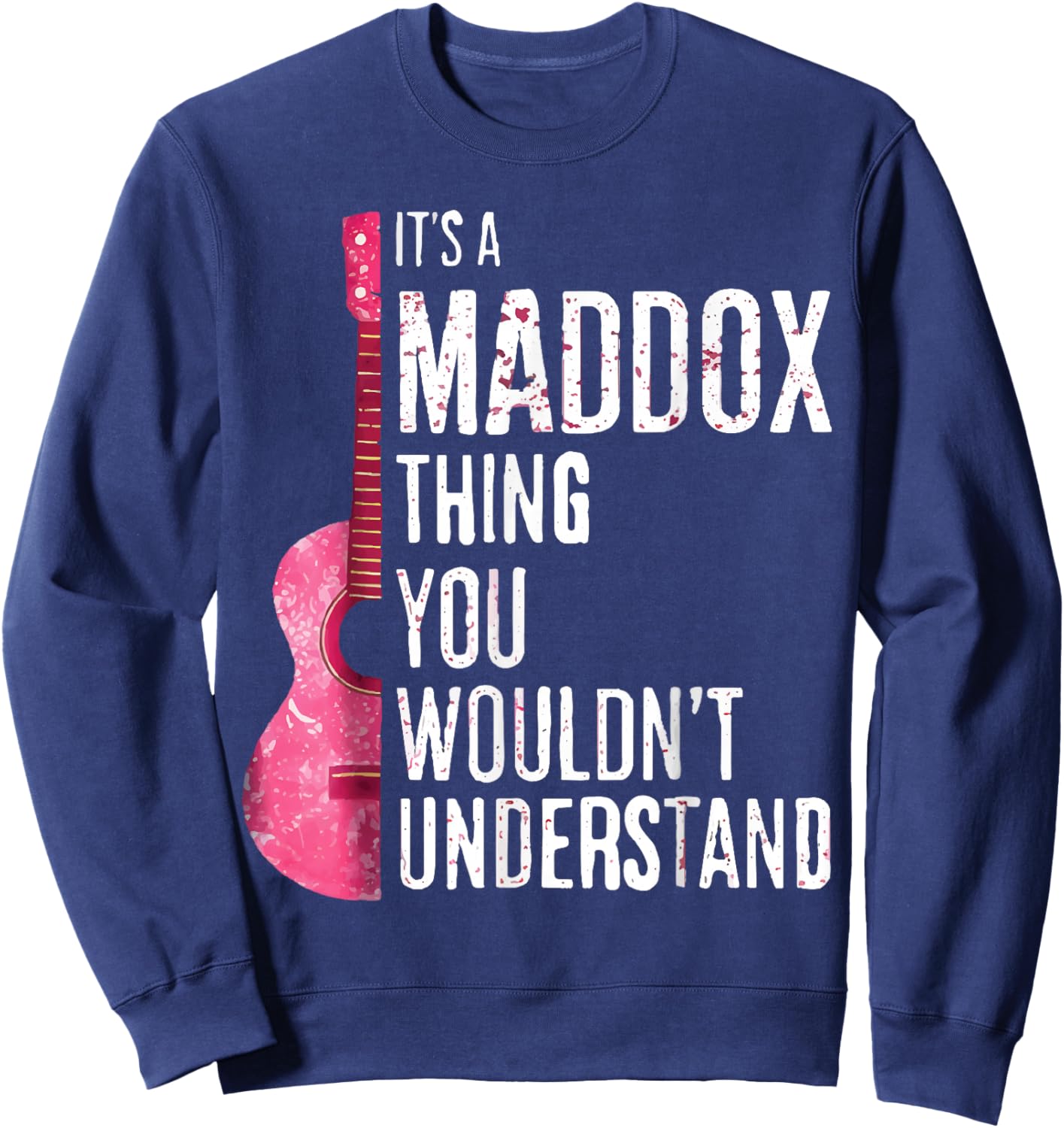 It's A Maddox Thing You Wouldn't Understand Groovy Vintage Sweatshirt - Sweatshirt | Navy
