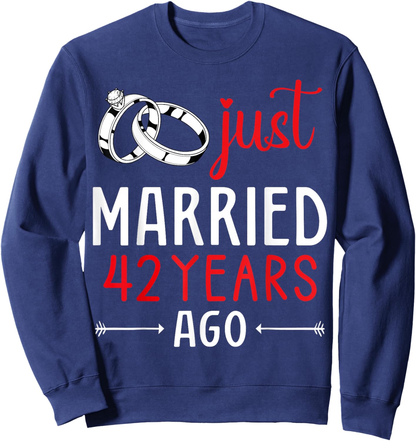 Just Married 42 Years Ago Couple Matching 42th Anniversary Sweatshirt - Sweatshirt | Navy