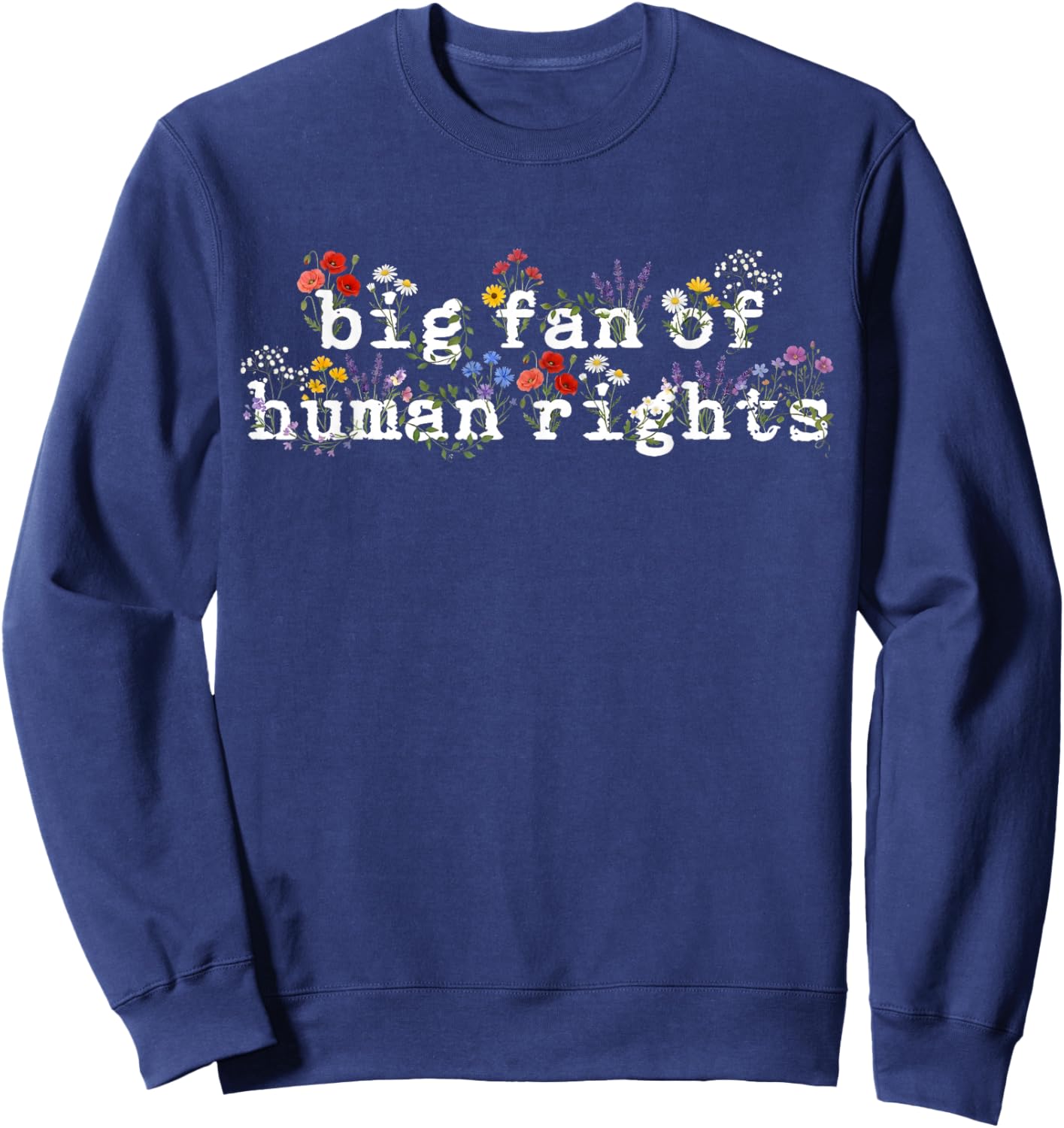 Retro Big Fan of Human Rights Wildflowers Women Sweatshirt - Sweatshirt | Navy