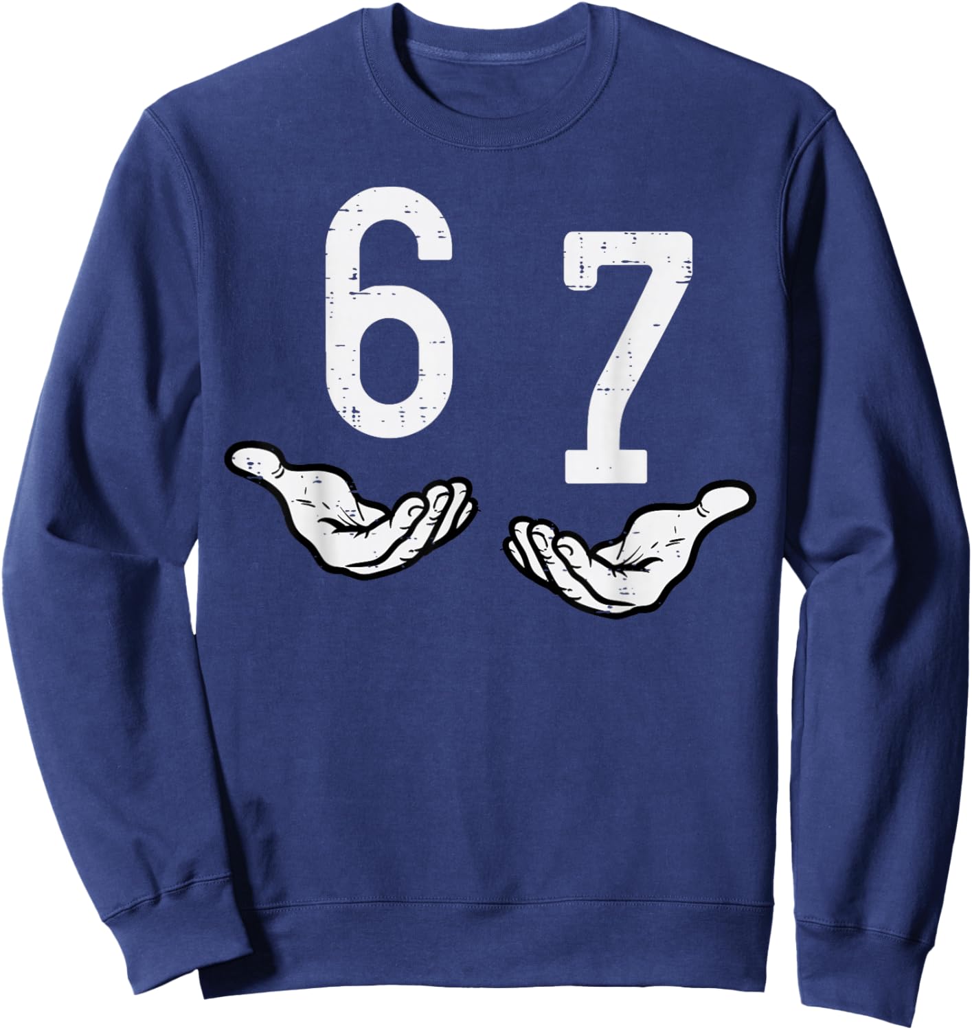6 7 Meme Hands Funny 67 Gen Alpha Slang Kids Boys Youth Sweatshirt - Sweatshirt | Navy