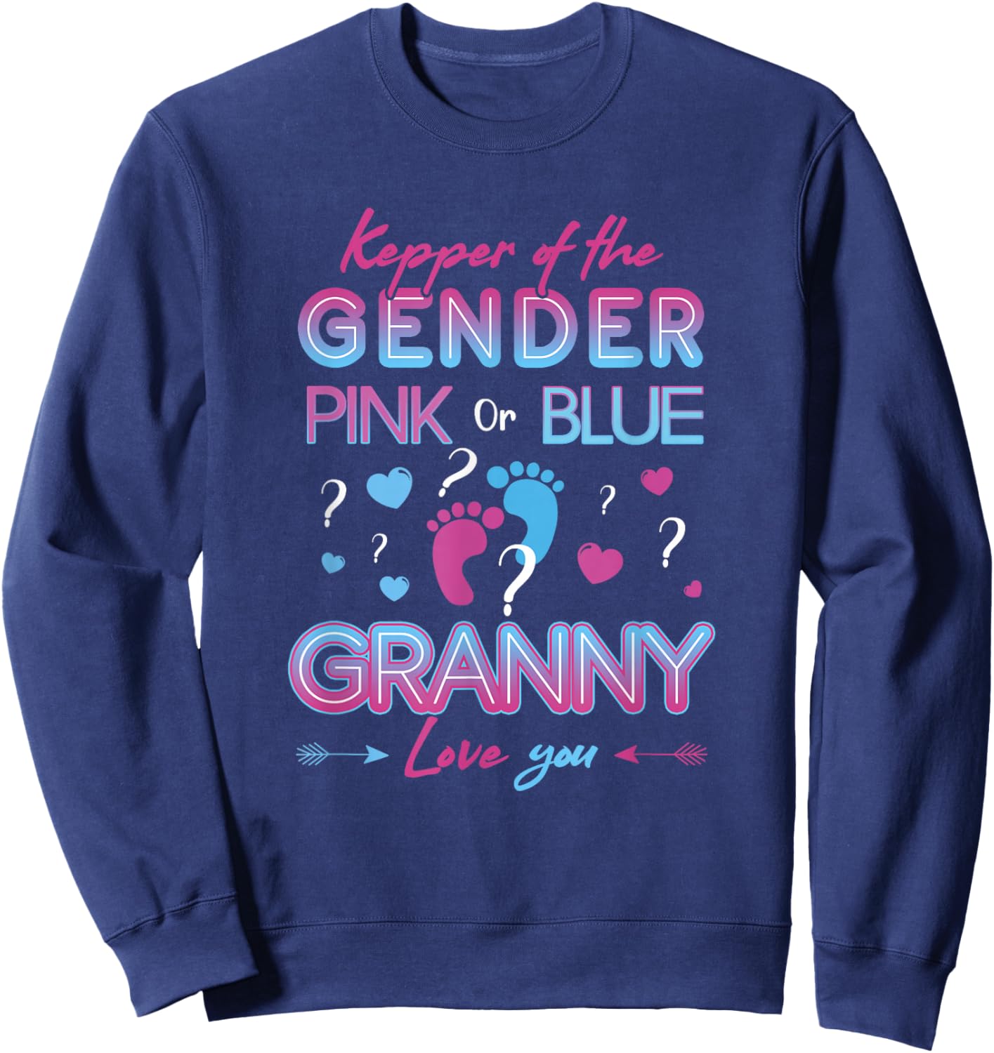 Keeper of The Gender Granny Loves You - Gender Reveal Sweatshirt - Sweatshirt | Navy