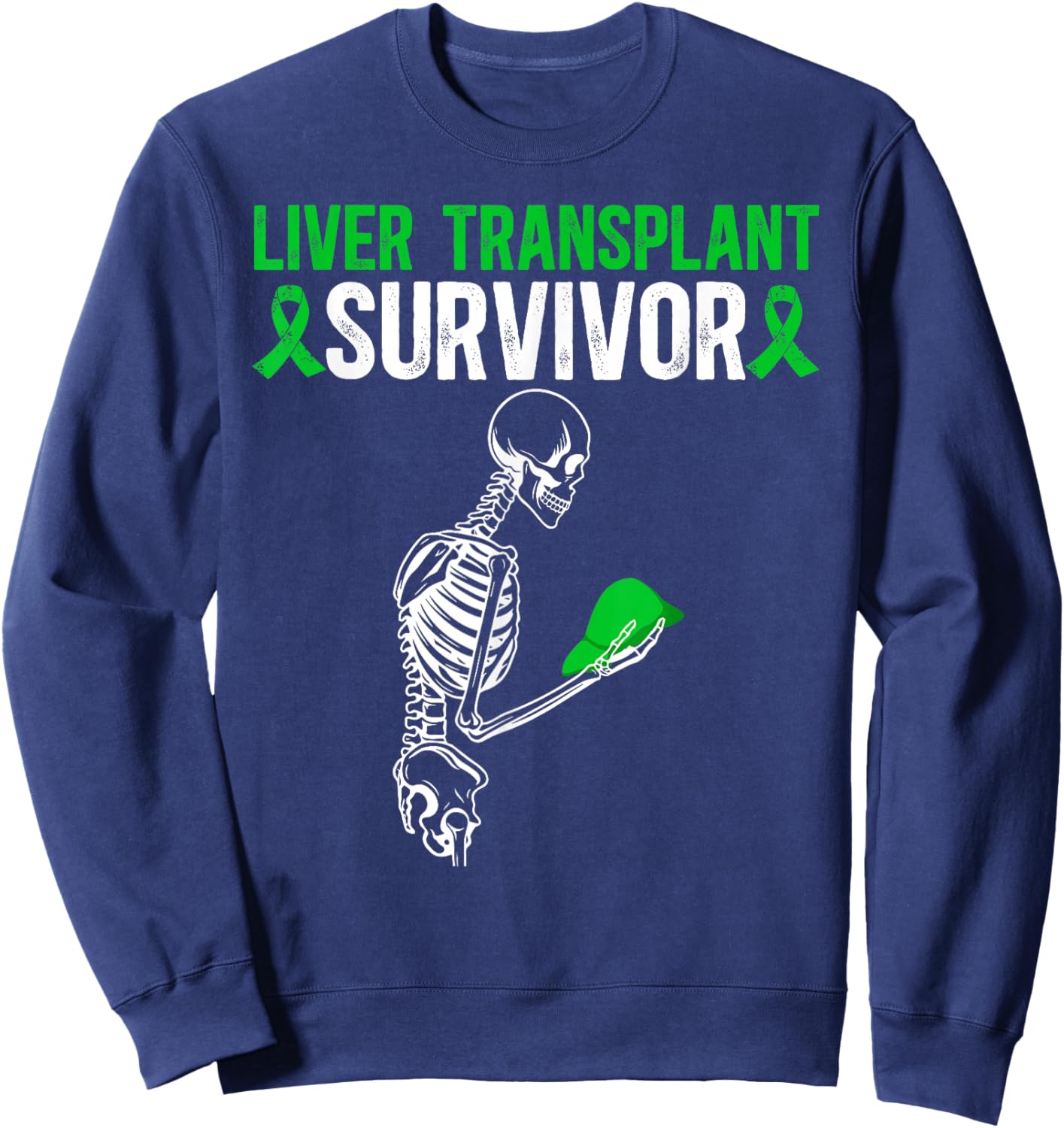 Liver Transplant Survivor Liver Transplant Surgery Sweatshirt - Sweatshirt | Navy