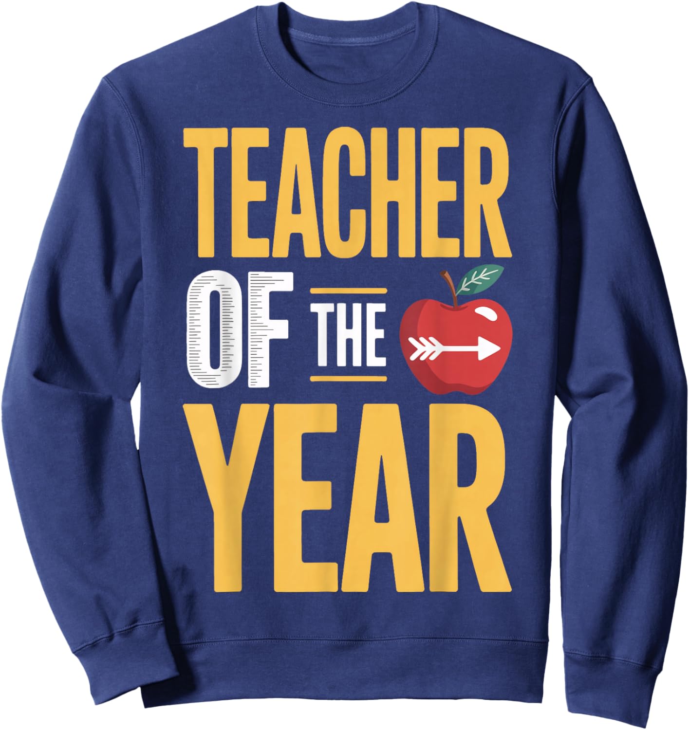 Teacher of The Year Top Student Mentor Sweatshirt - Sweatshirt | Navy