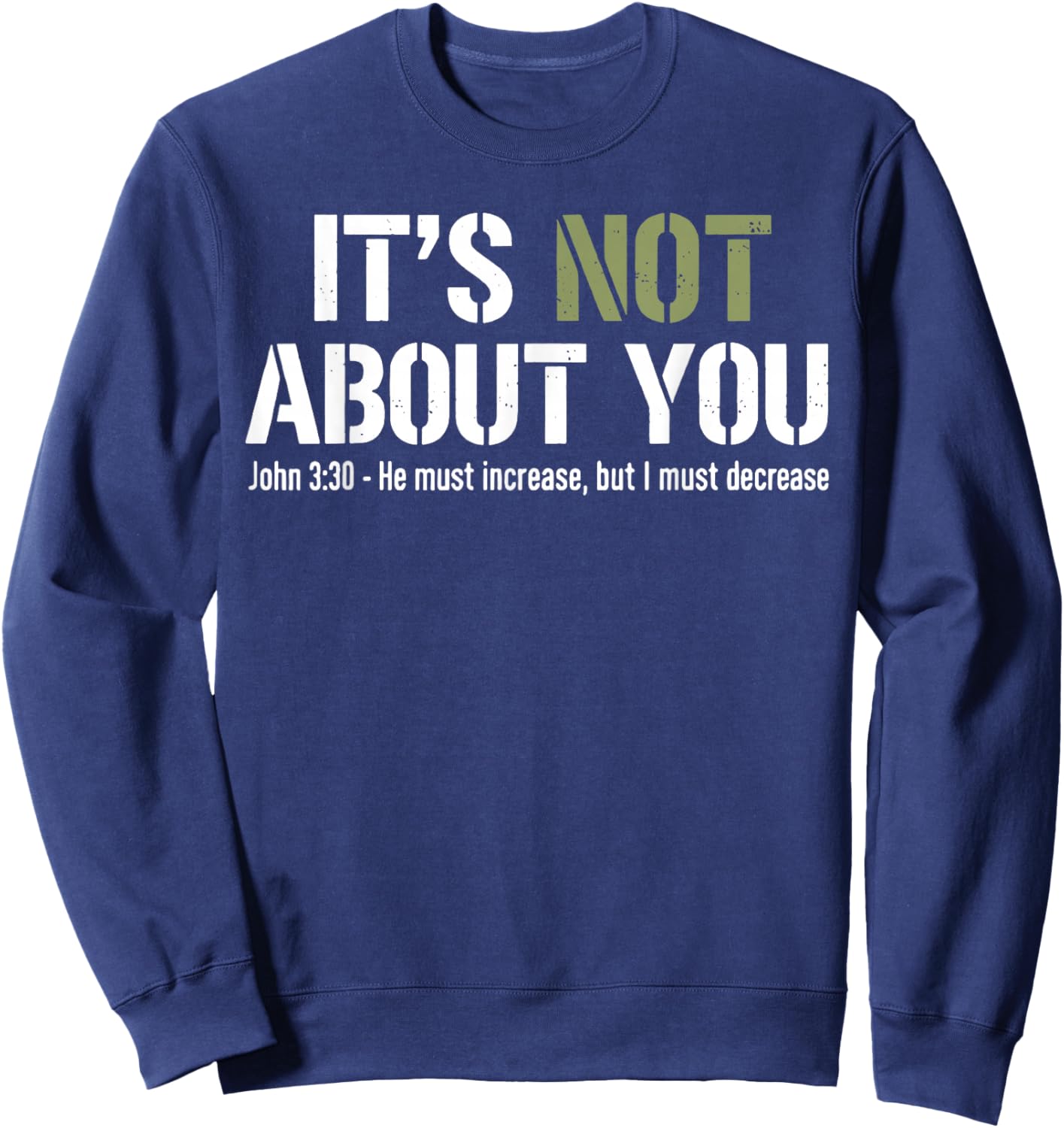 It's Not About You Sweatshirt - Sweatshirt | Navy