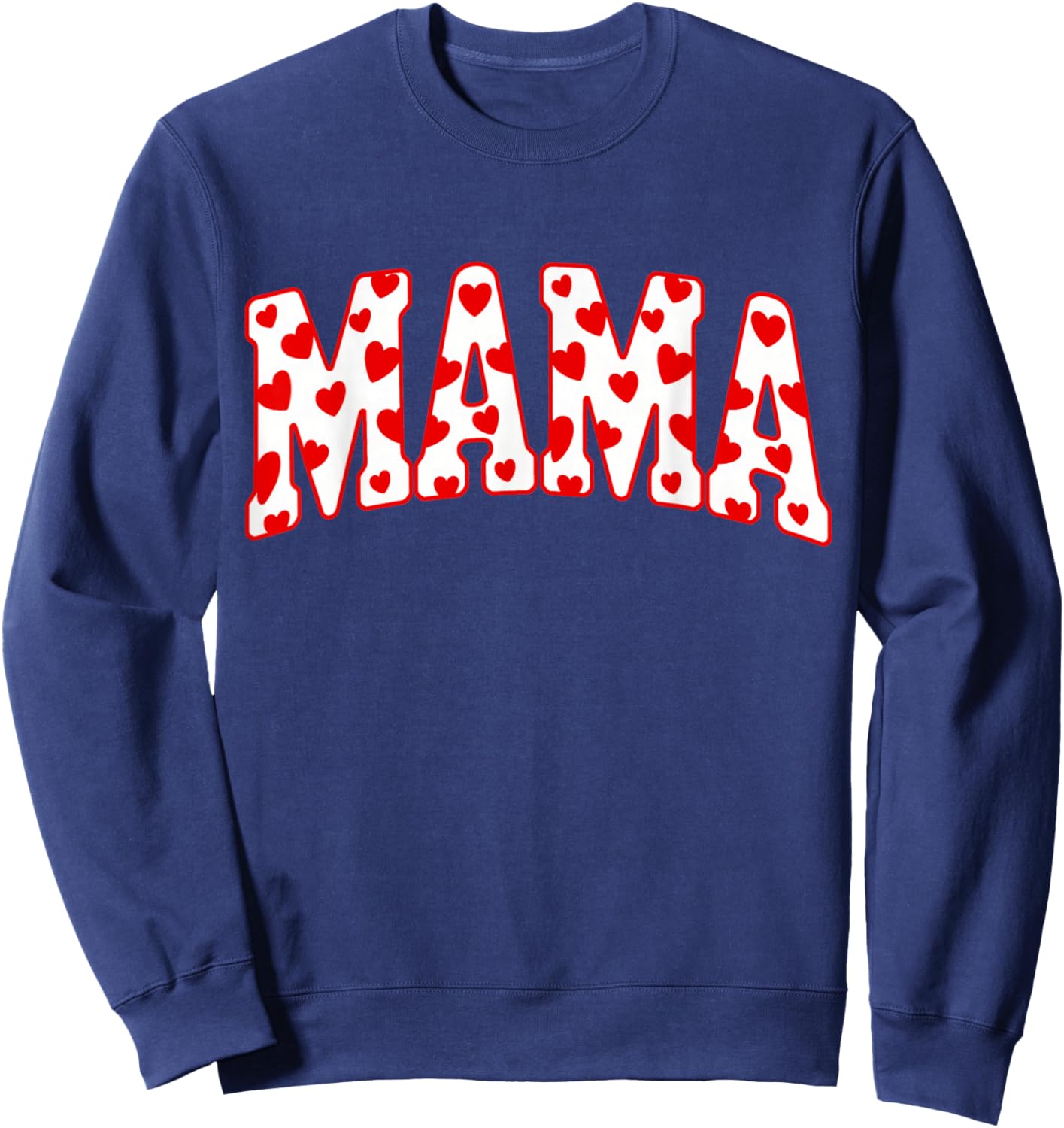 Mama Valentine Heart Valentines Sweatshirt - Sweatshirt | Navy