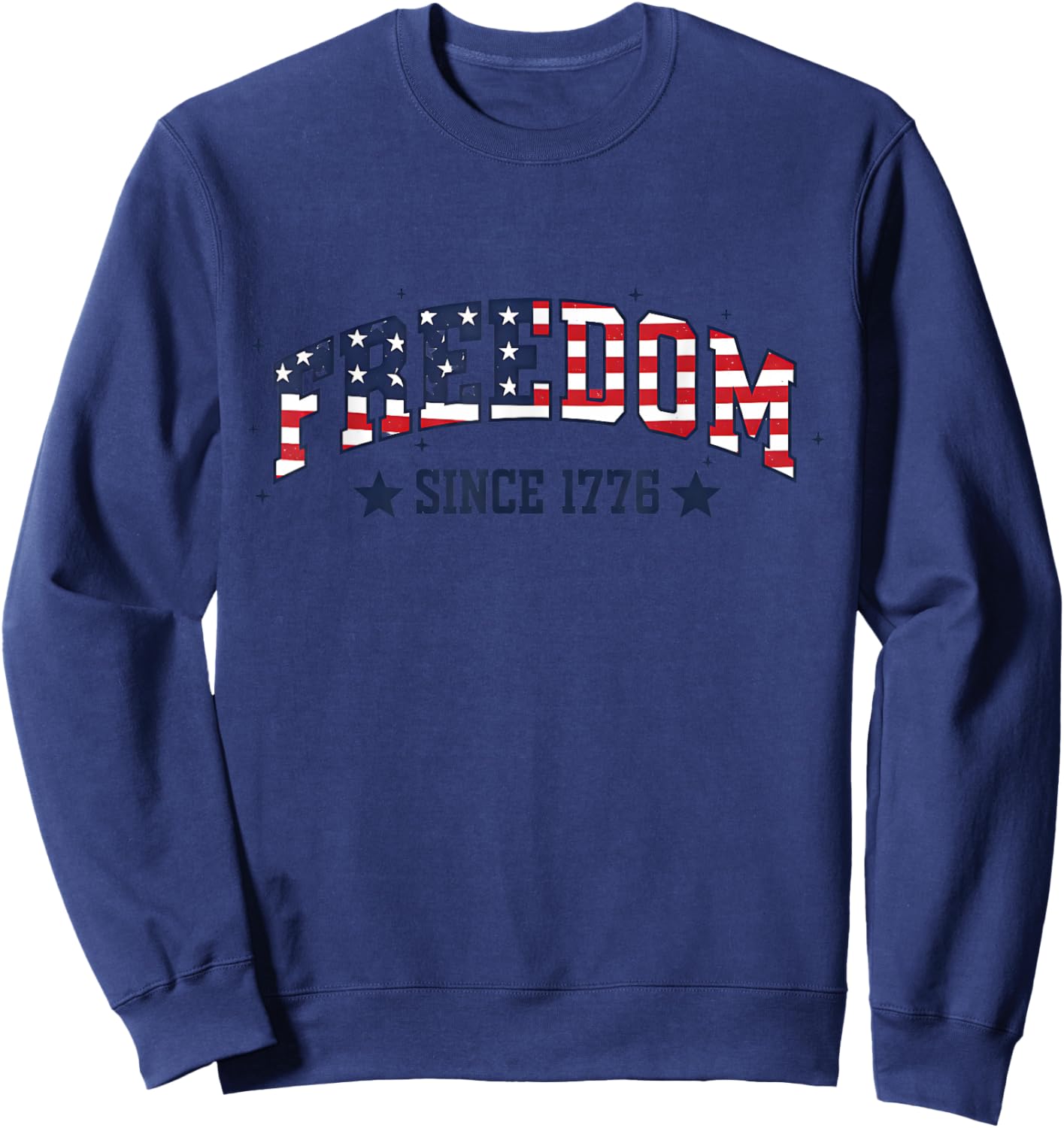 Freedom, Independence Day, 4th of July, USA Sweatshirt - Sweatshirt | Navy