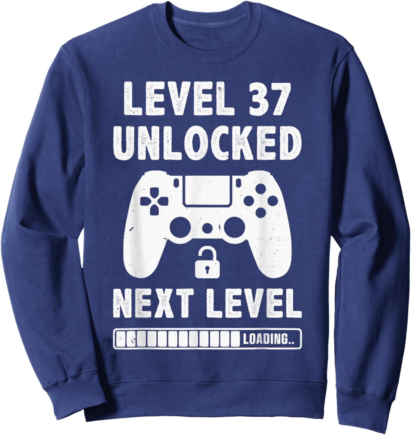 Level 37 Unlocked 37th Birthday Video Game Retro Vintage 37 Sweatshirt - Sweatshirt | Navy